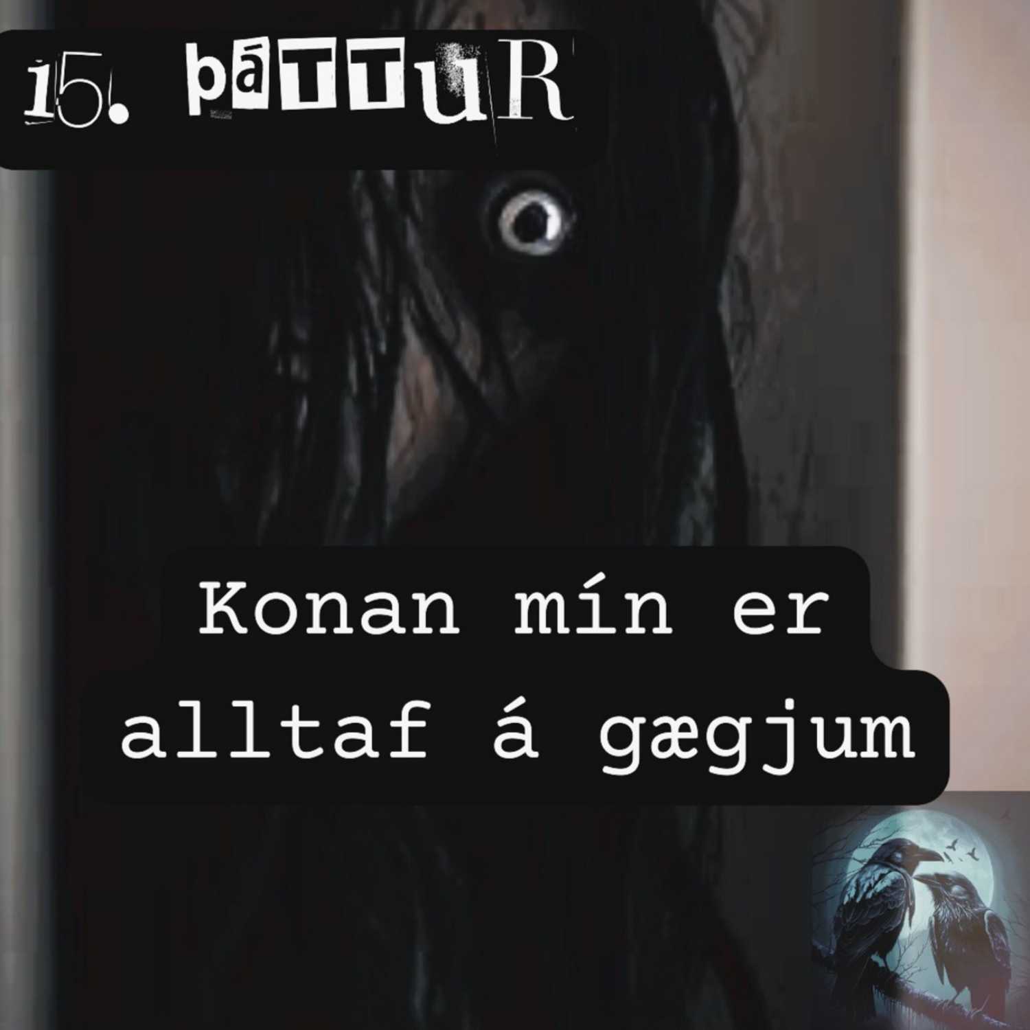 Konan mín er alltaf á gægjum