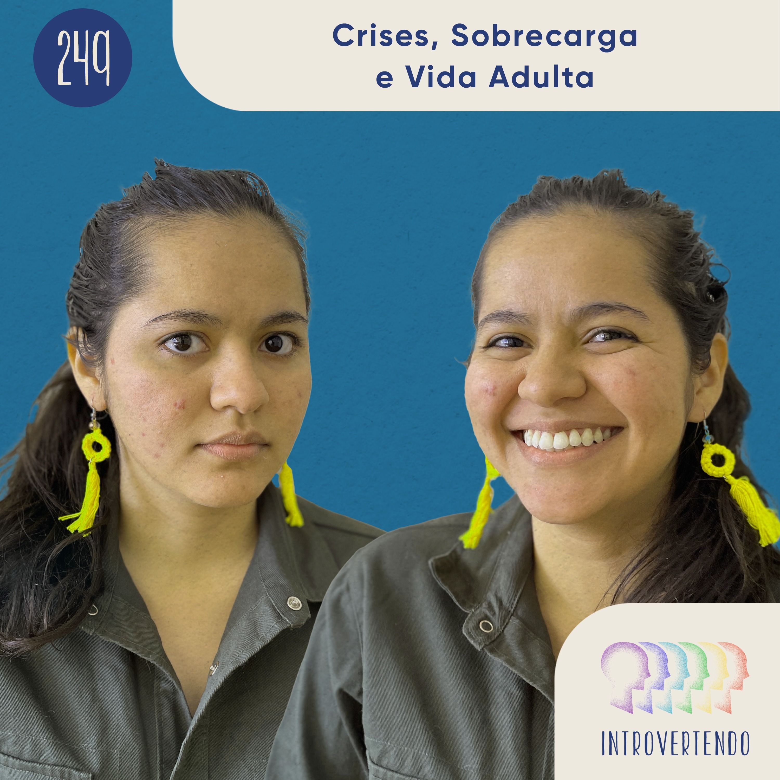 #249 - Crises, Sobrecarga e Vida Adulta