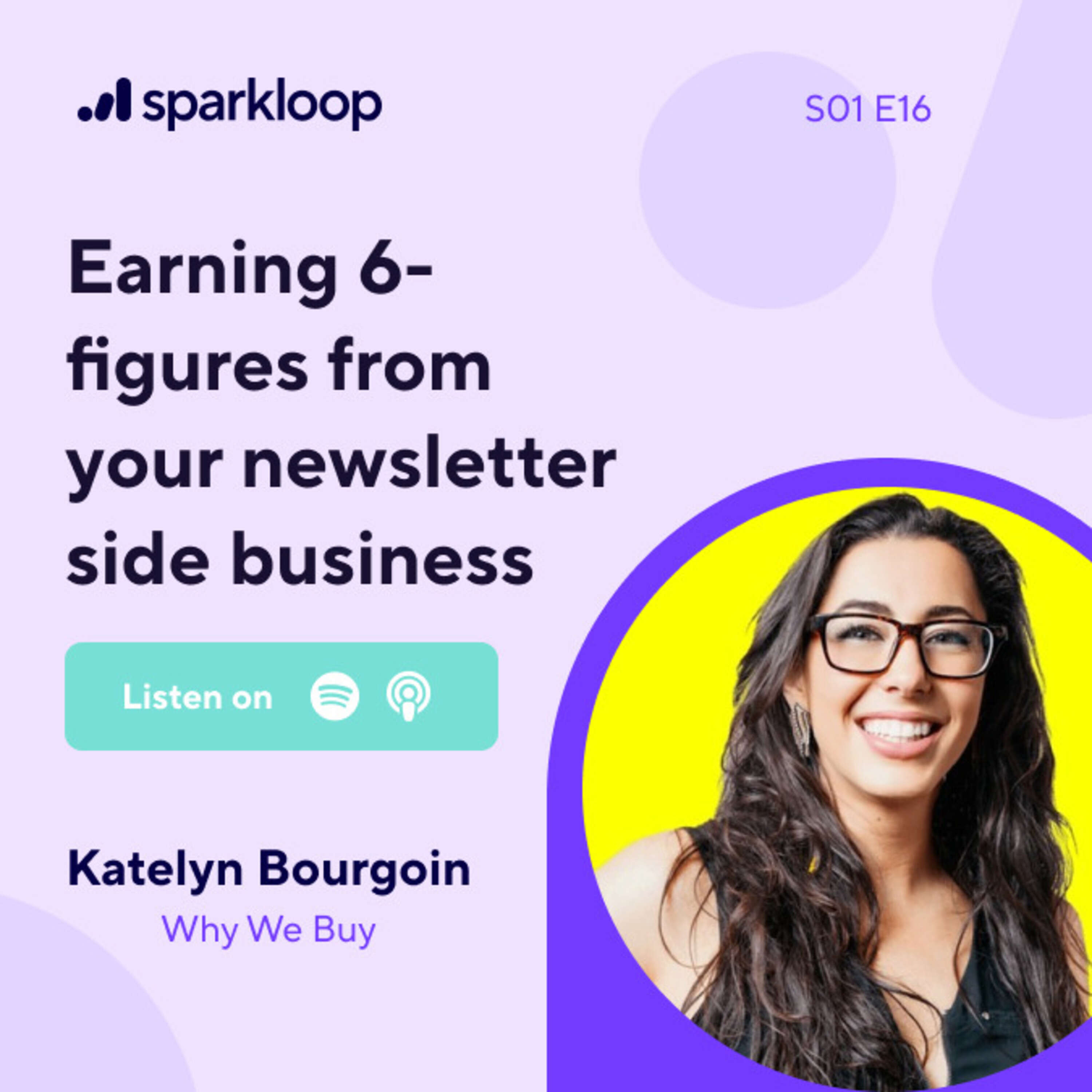 ⁣Earning 6-figures from your newsletter side business — with Katelyn Bourgoin of Why We Buy