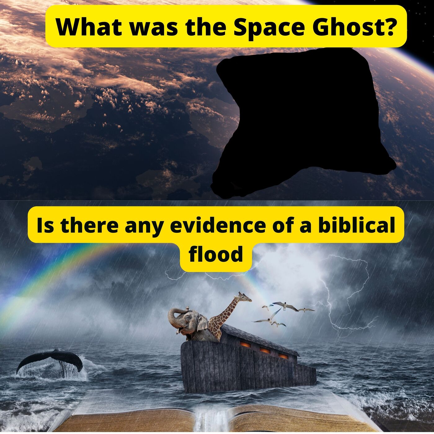 Multi-Topic - What is the Space Ghost? - Is there any evidence to support a biblical flood?