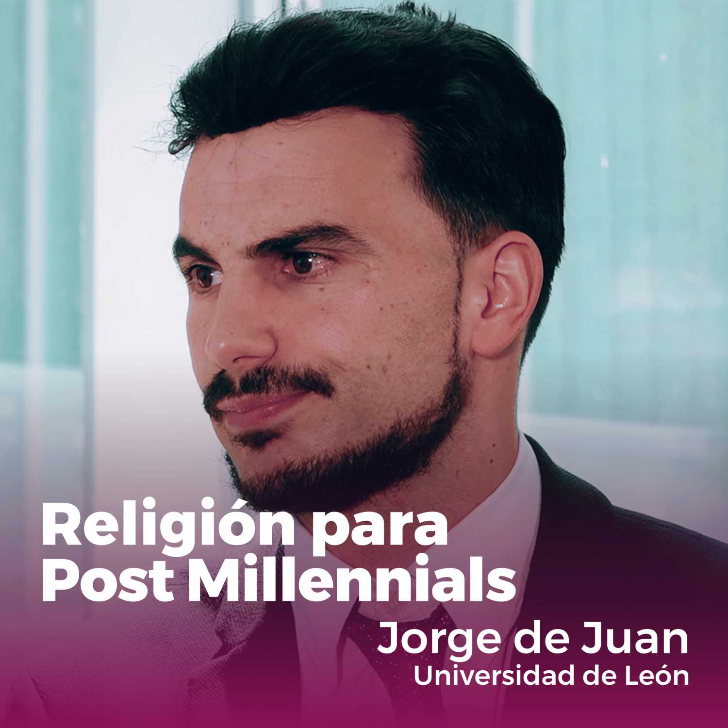 "Religión para Post Millennials" | Entrevista a Jorge de Juan (Universidad de León)