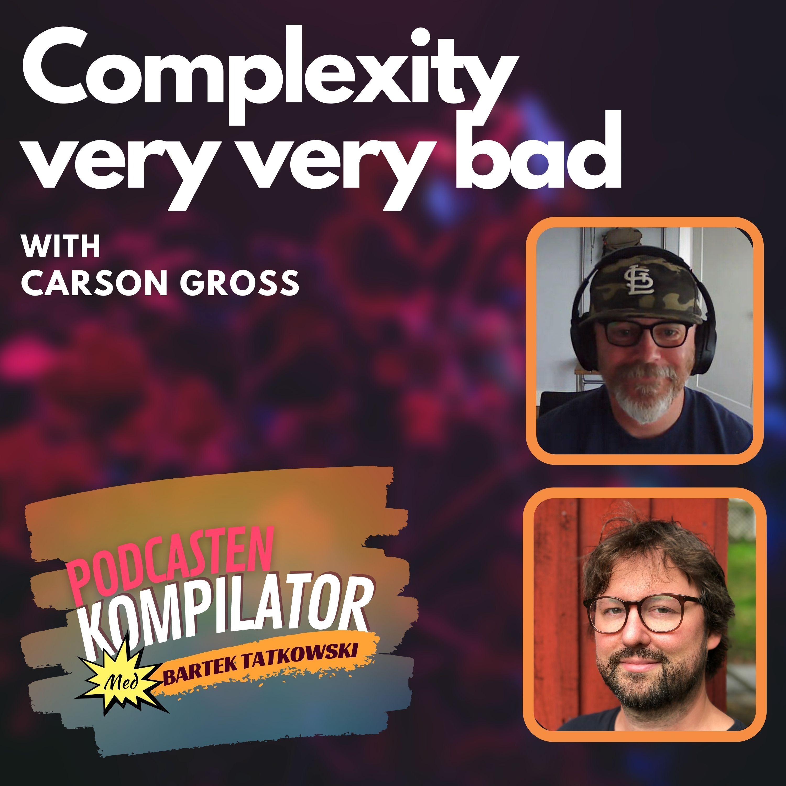 067 - Complexity very very bad with Carson Gross