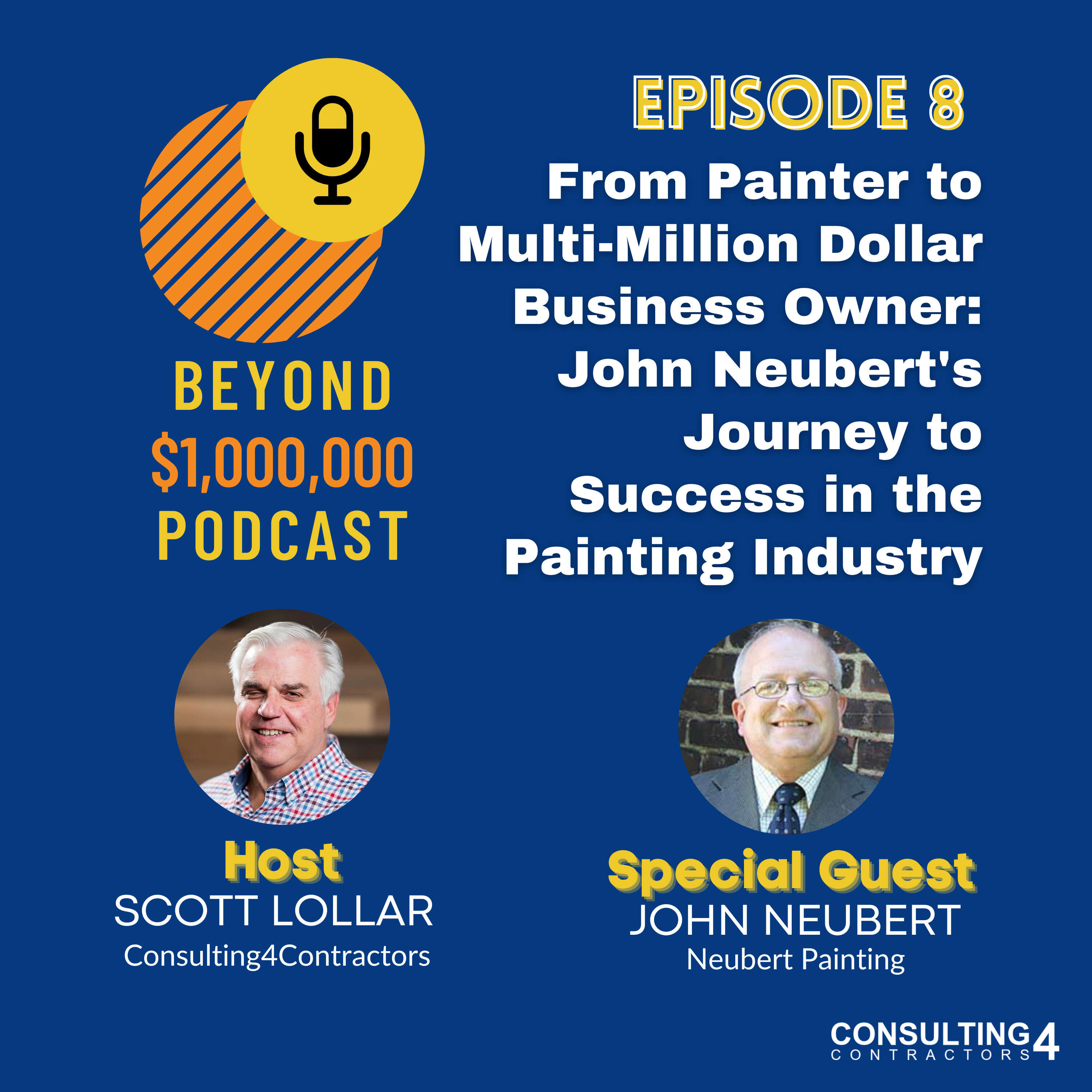 From Painter to Multi-Million Dollar Business Owner: John Neubert's Journey to Success in the Painting Industry