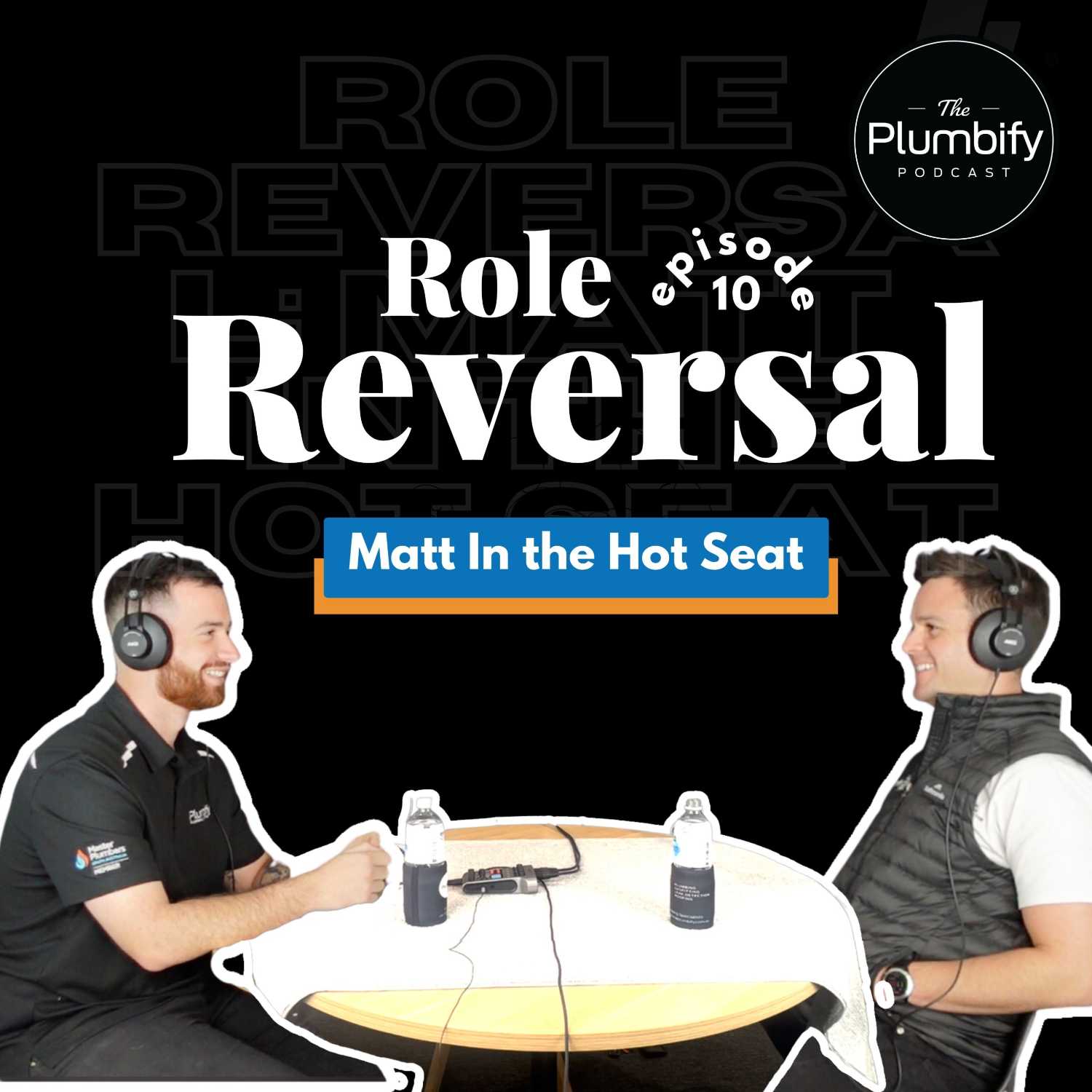 #10 "Role Reversal" - Luke Interviews Matt