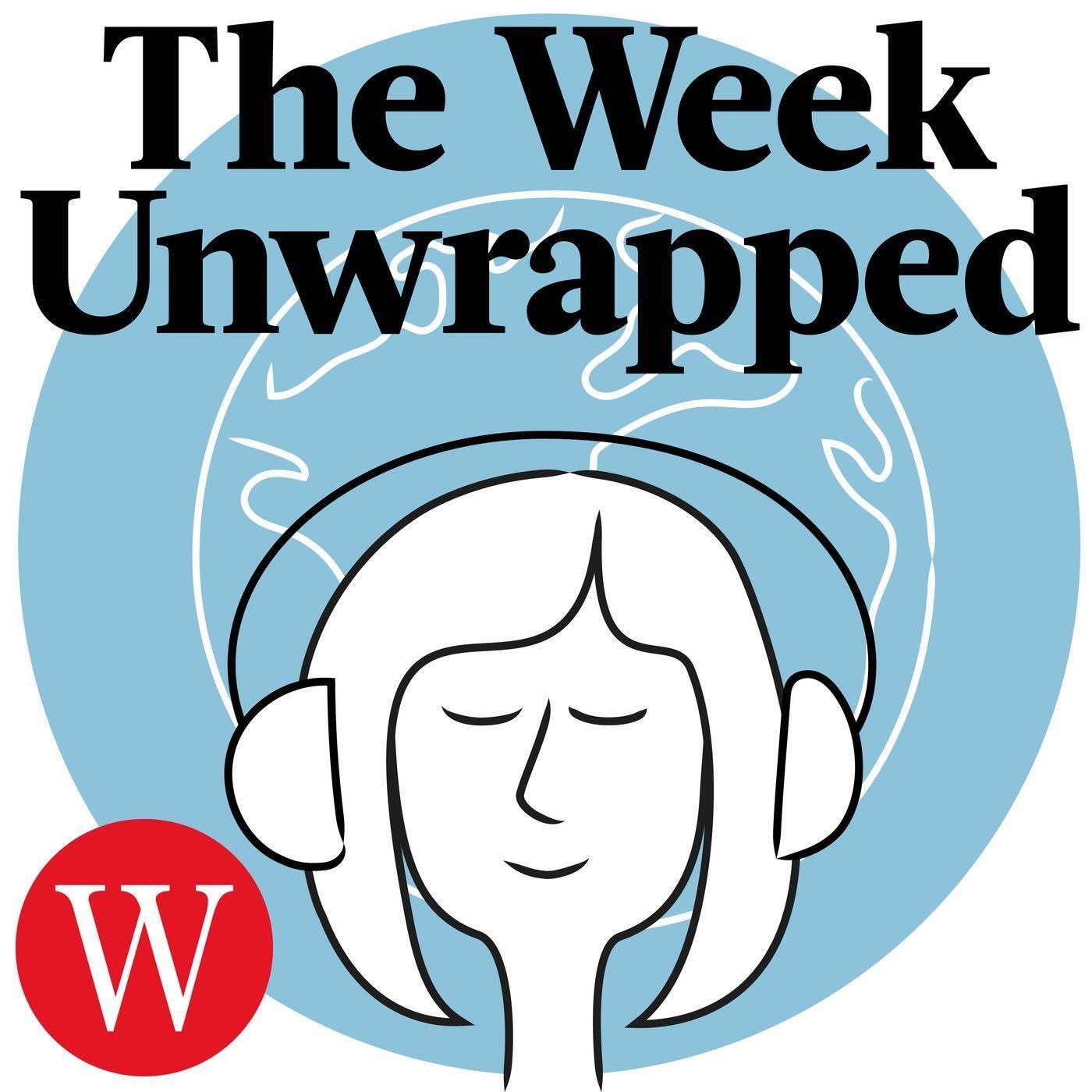 The Week: Unwrapped