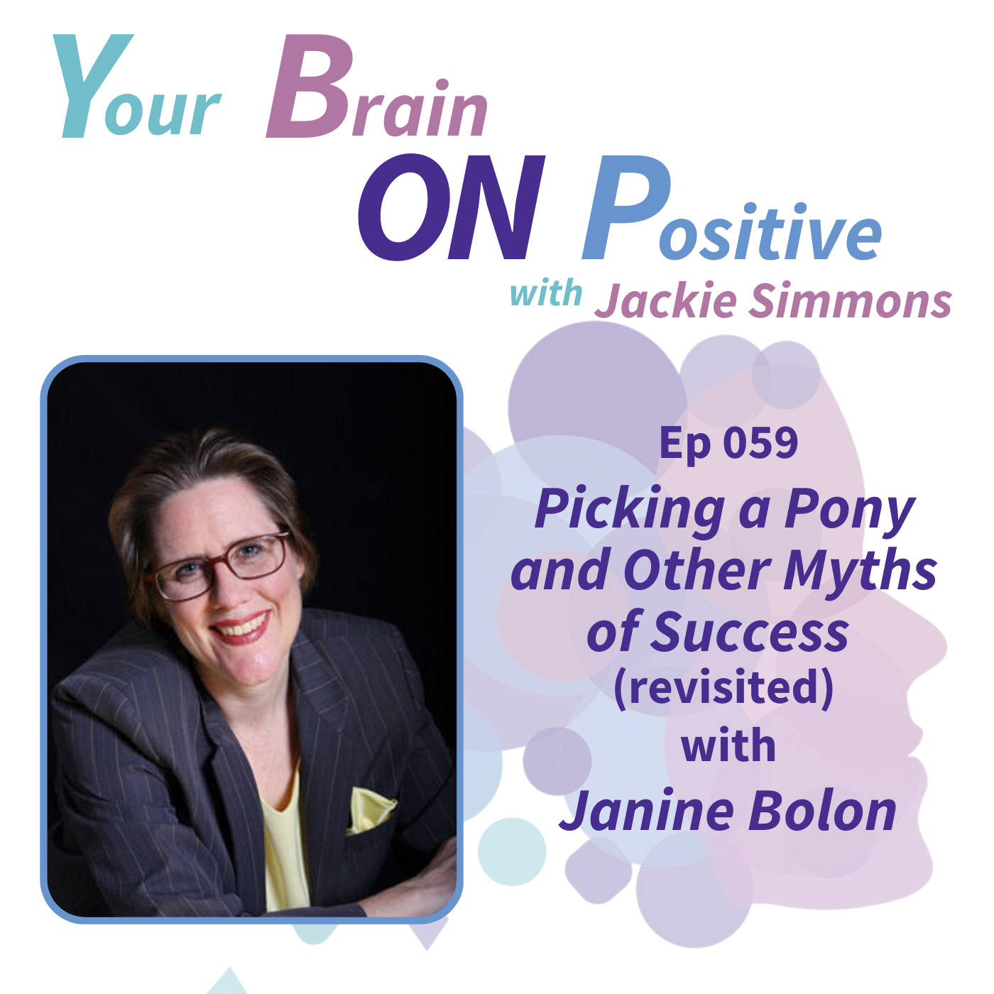 Picking a Pony and Other Myths of Success - Janine Bolon (Revisited)