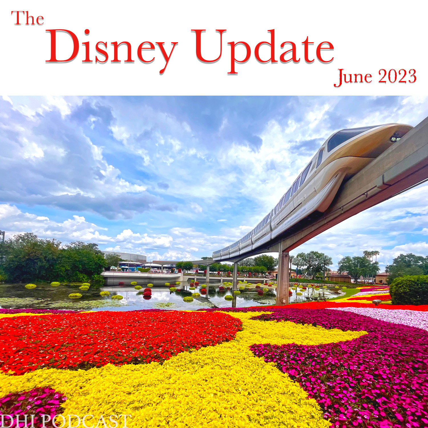 DHI 223 - The Disney Update - June 2023