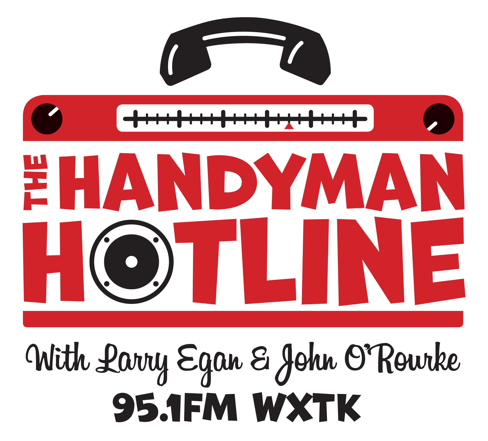 The Handyman Hotline w/Larry Egan and John O'Rourke