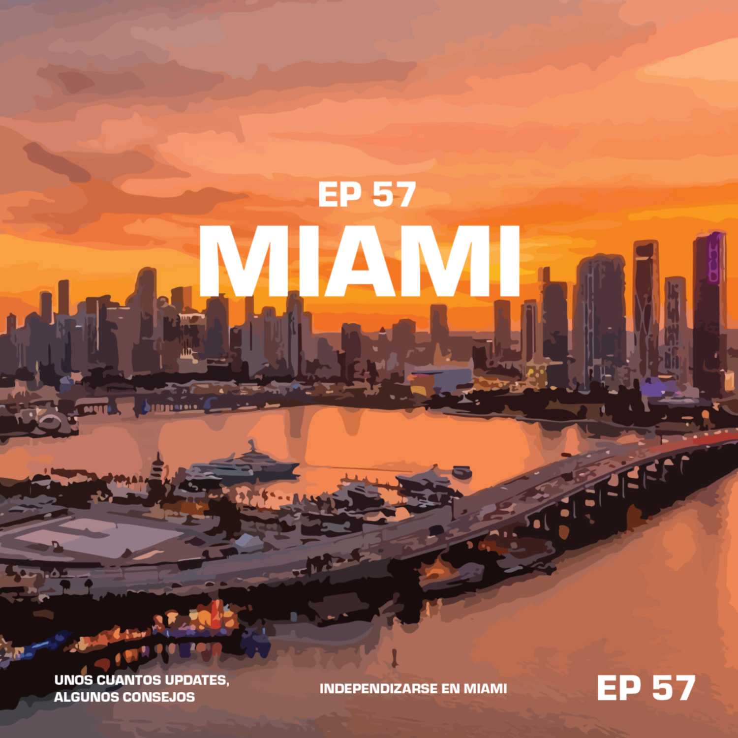 EP 57: Miami