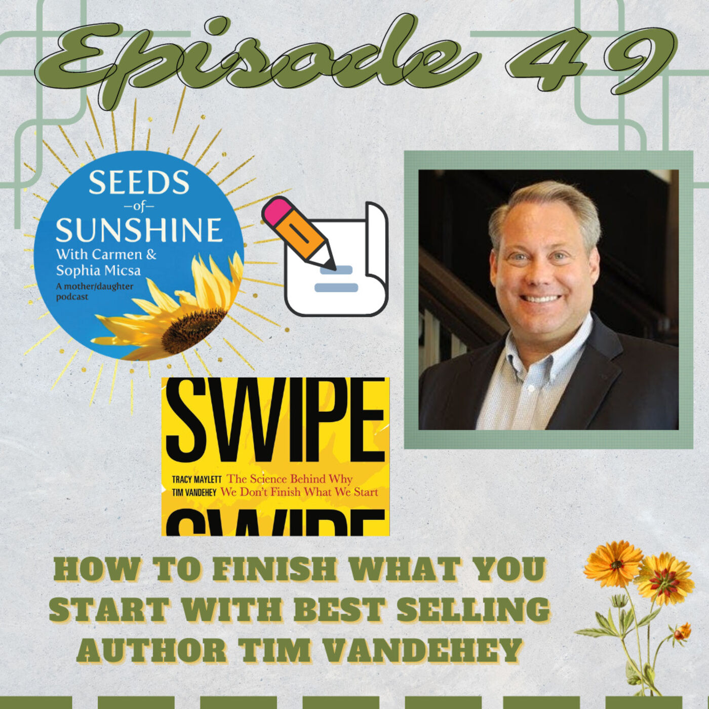 How to Finish What You Start with Best Selling Author Tim Vandehey