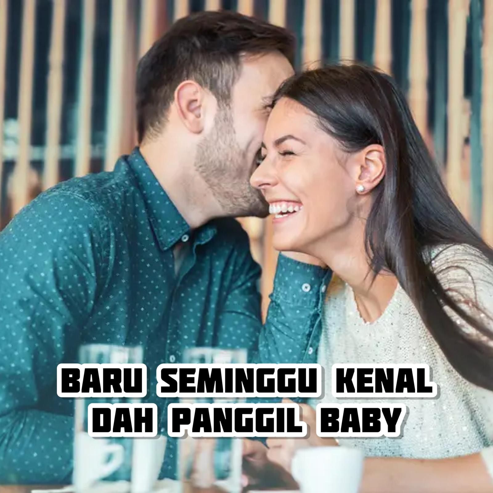 ⁣Part 2: Baru seminggu kenal dah panggil baby