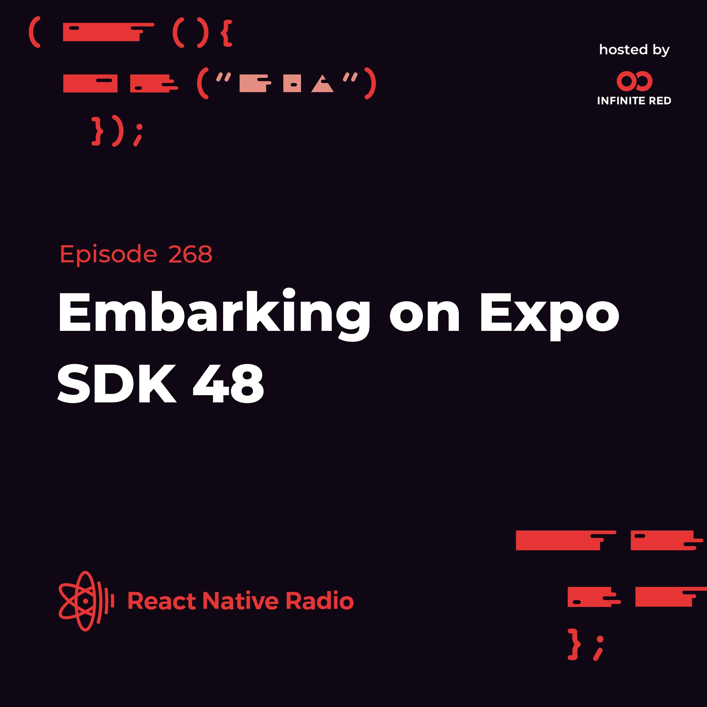 RNR 268 - Embarking on Expo SDK 48