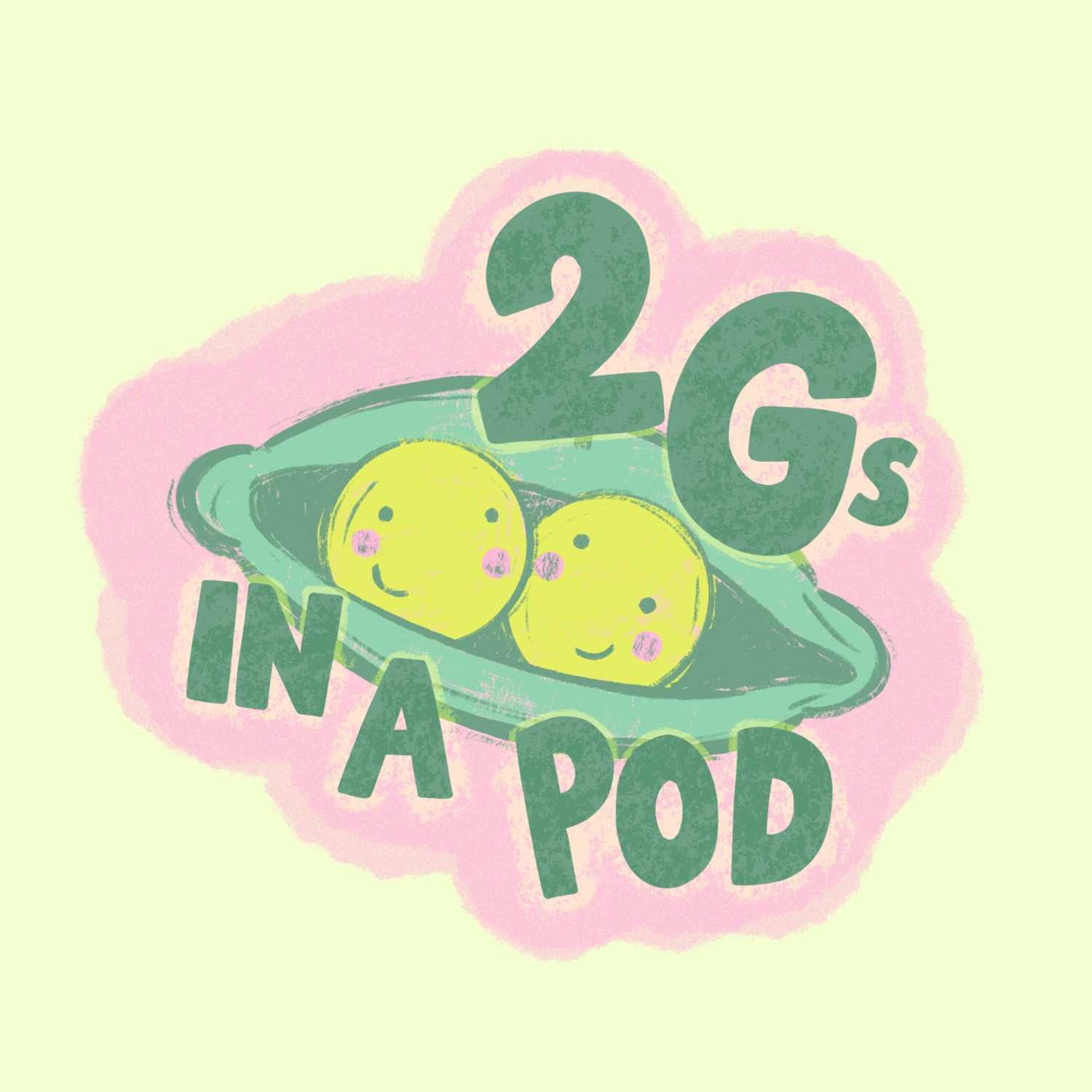 2 G's in a Pod - What would you tell your 16 year old selves? S1 E4