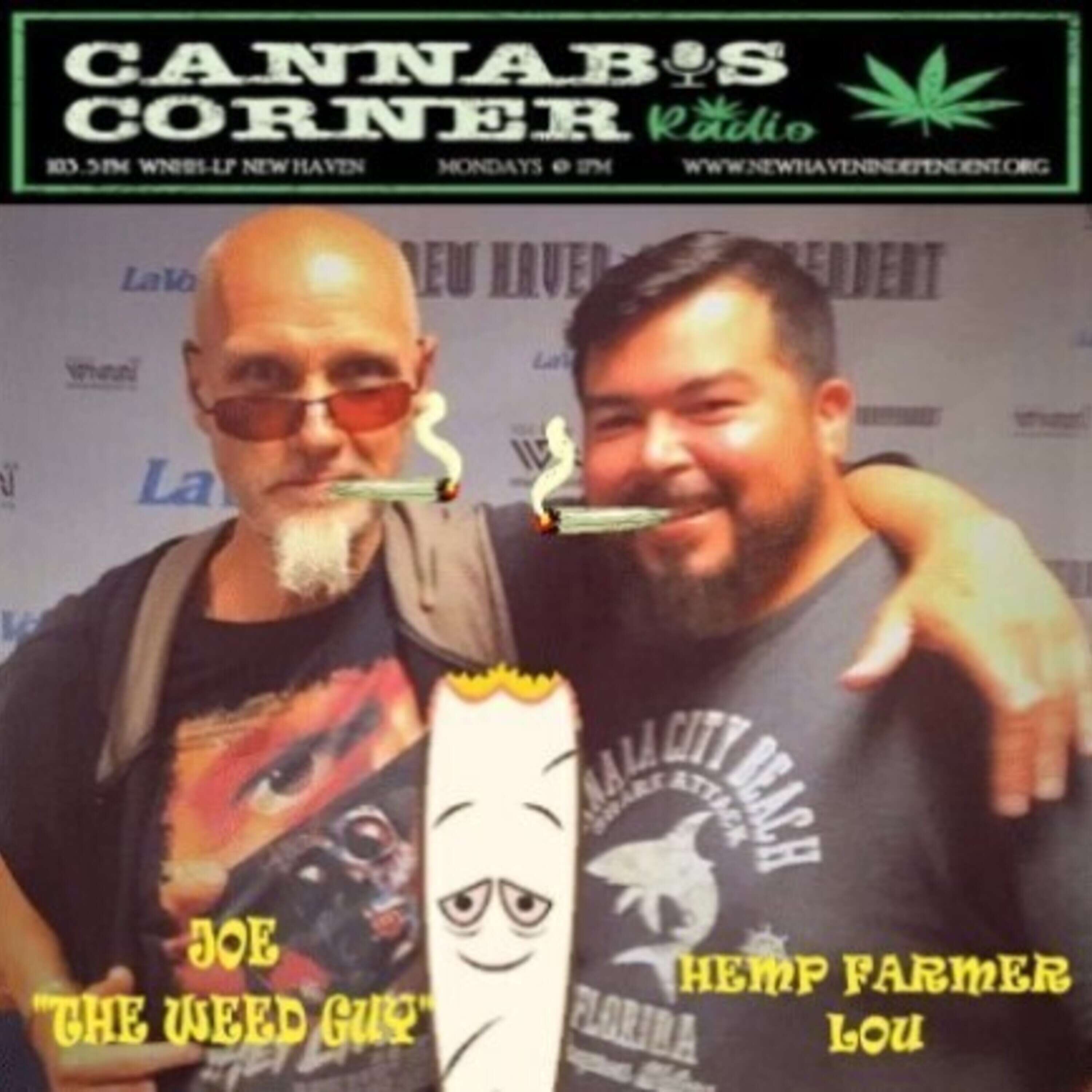 Cannabis Corner with Joe "The Weed Guy" and Hemp Farmer Lou: June 12, 2023