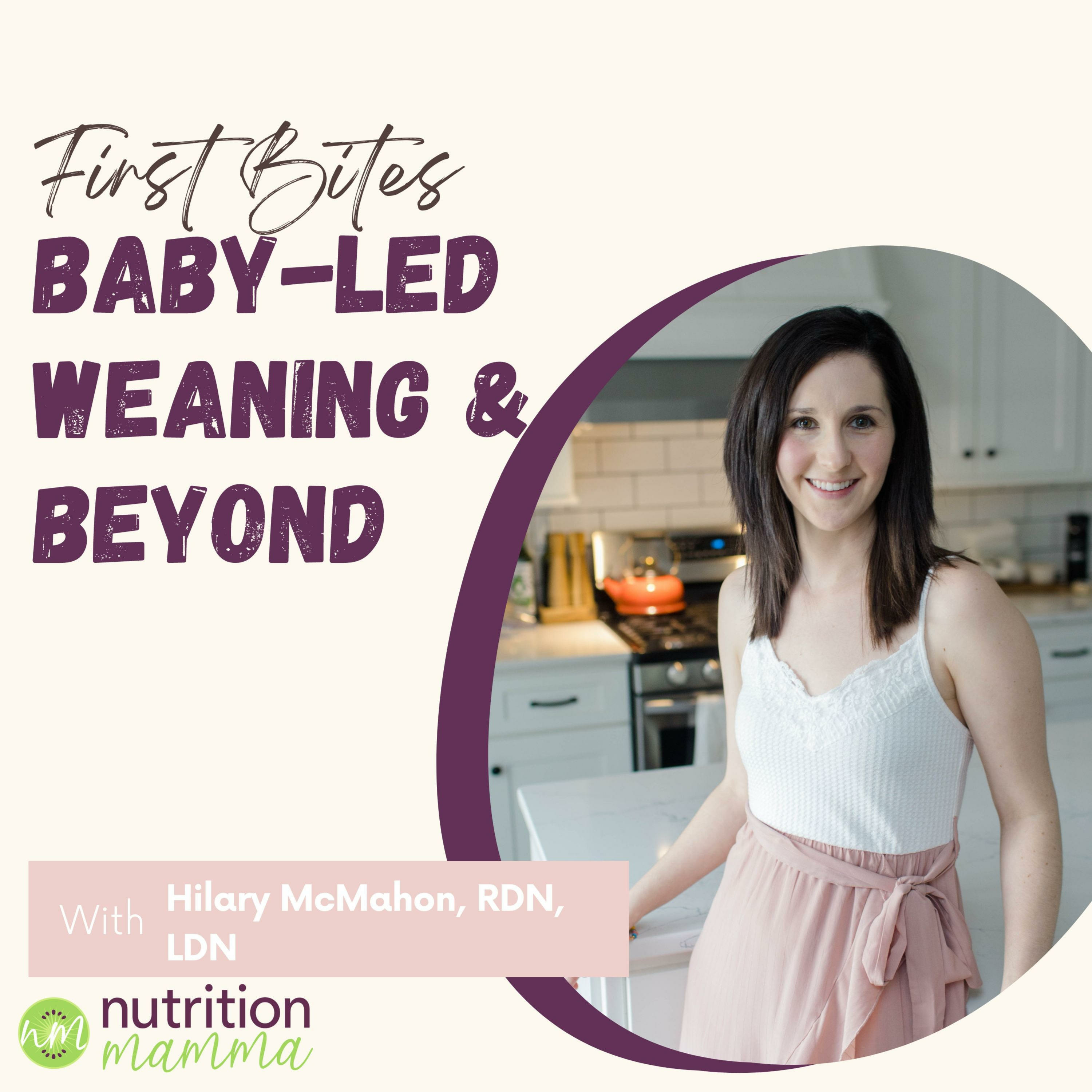 First Bites: Baby-Led Weaning & Beyond 