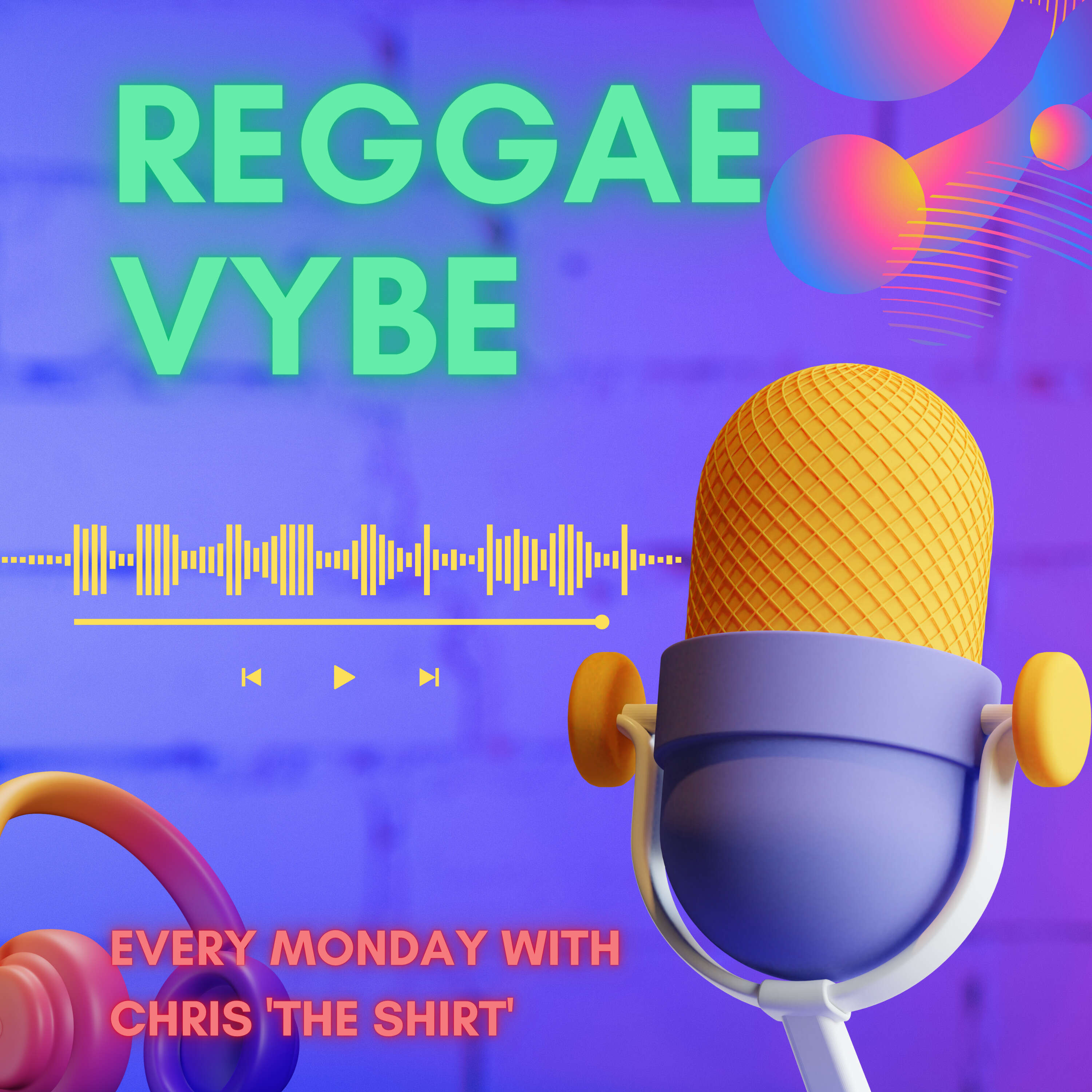 Reggae Vybe 26th Jun