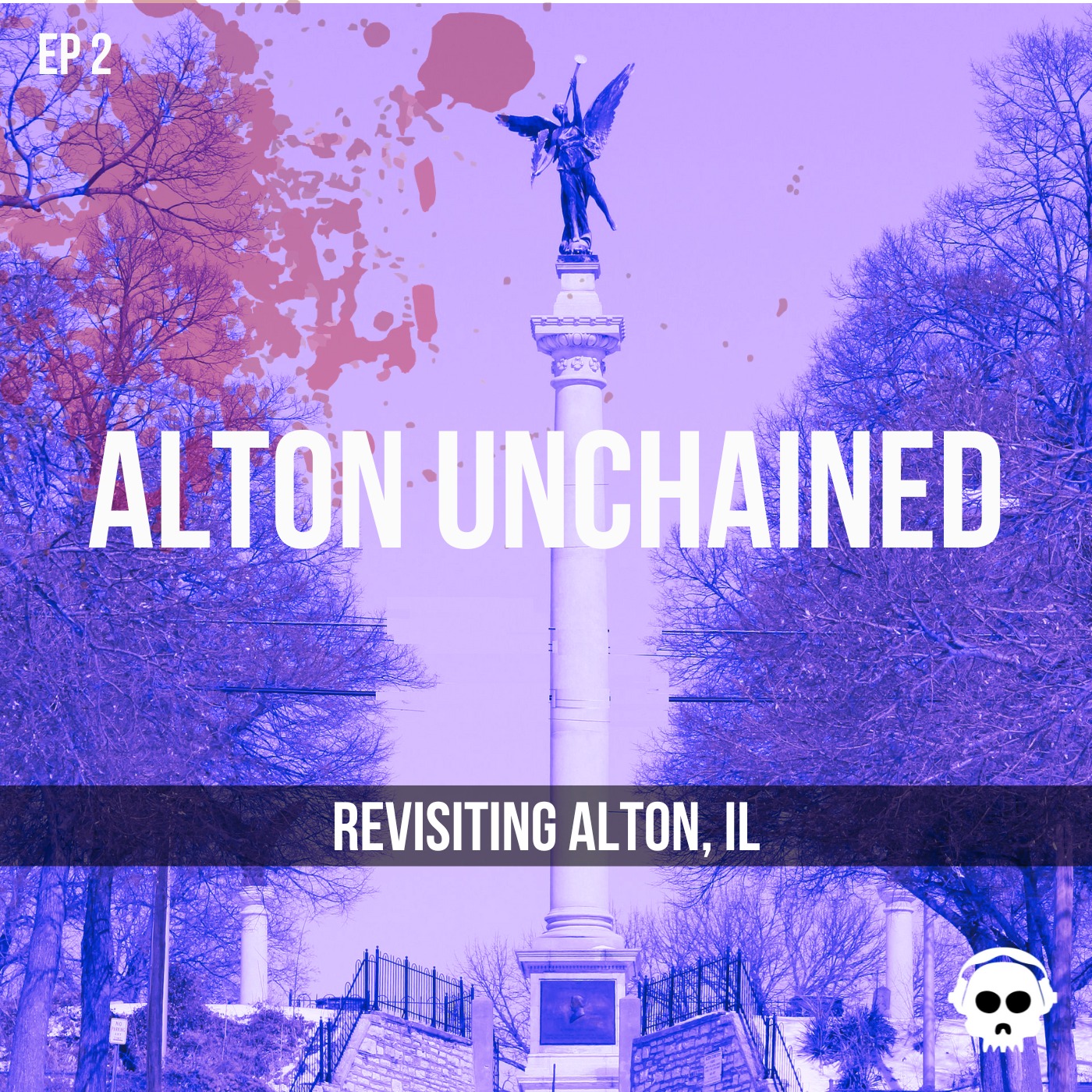 Alton Unchained (Revisiting Alton, Illinois)