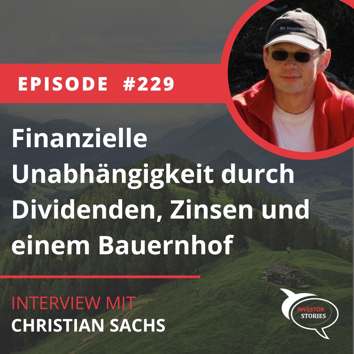 Folge 229: Finanzielle Unabhängigkeit durch Dividenden, Zinsen und einem Bauernhof