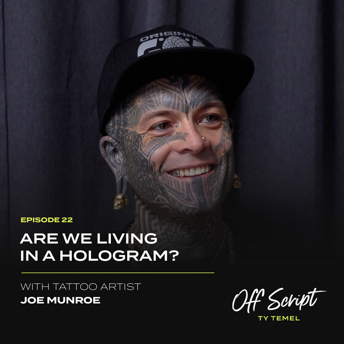 Are We Living in a Hologram? with Tattoo Artist, Joe Munroe #22