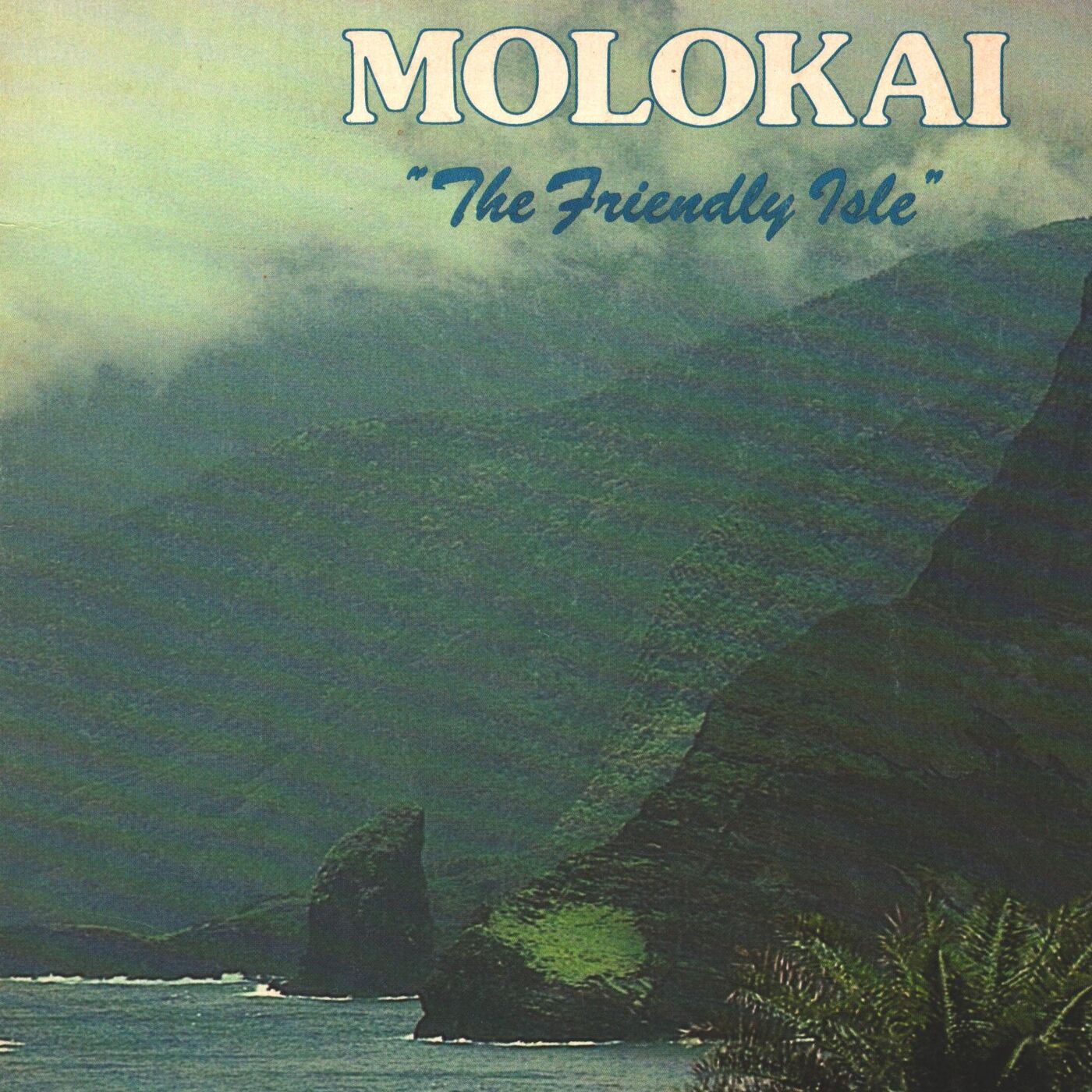 Episode 30 - MOLOKAI - The Friendly Isle by Marlene Freedman (1977)