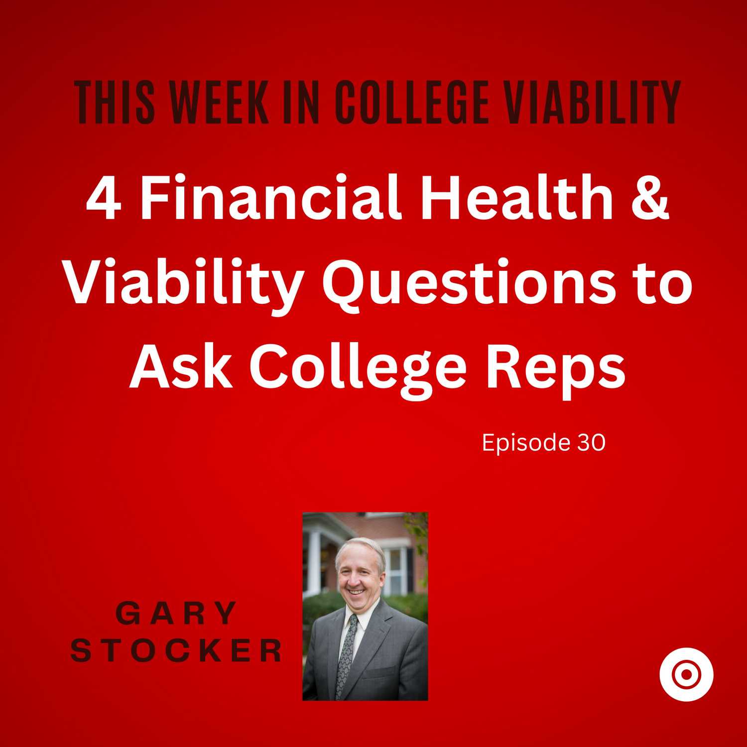 4 Financial Health & Viability Questions to ask college reps