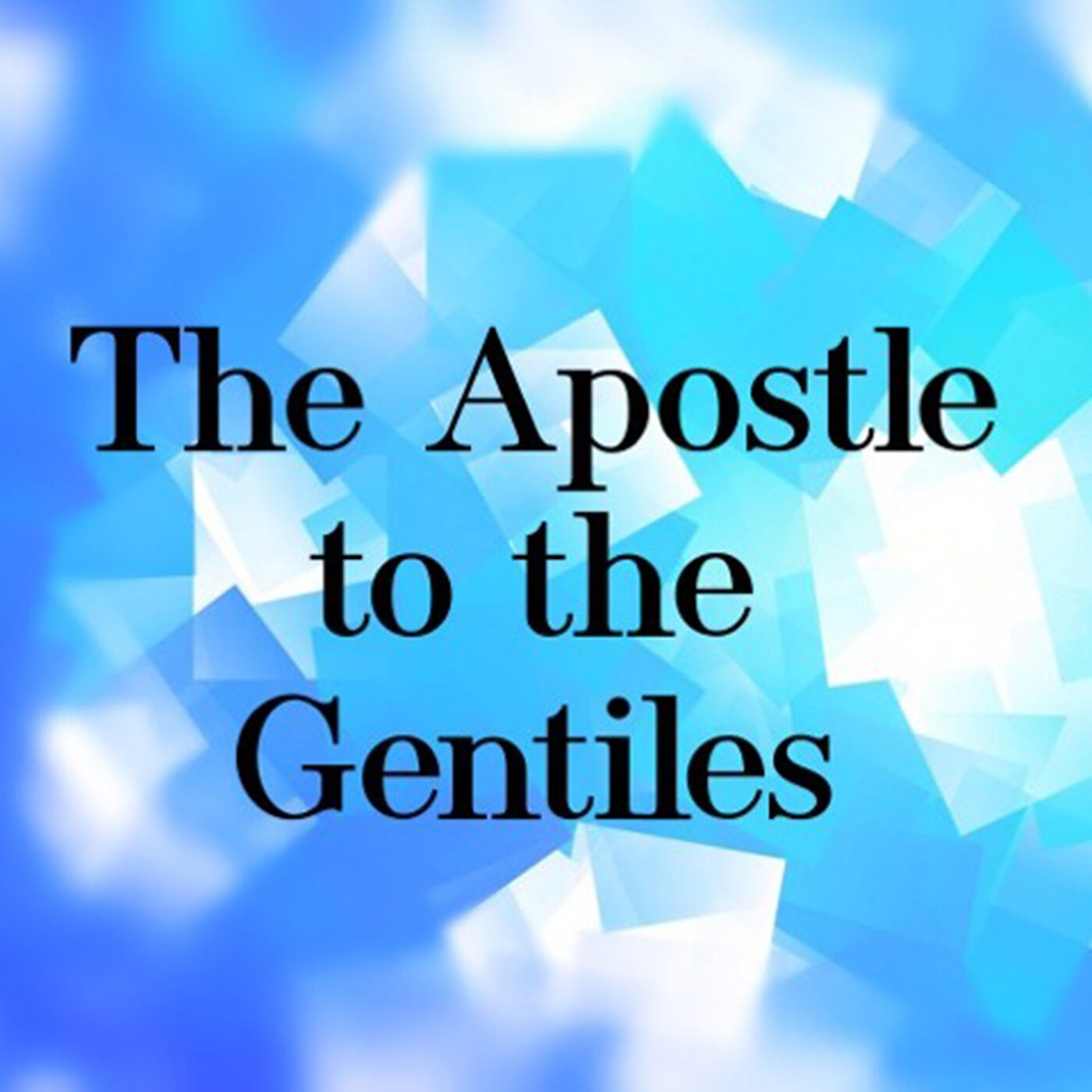 The Apostle to the Gentiles
