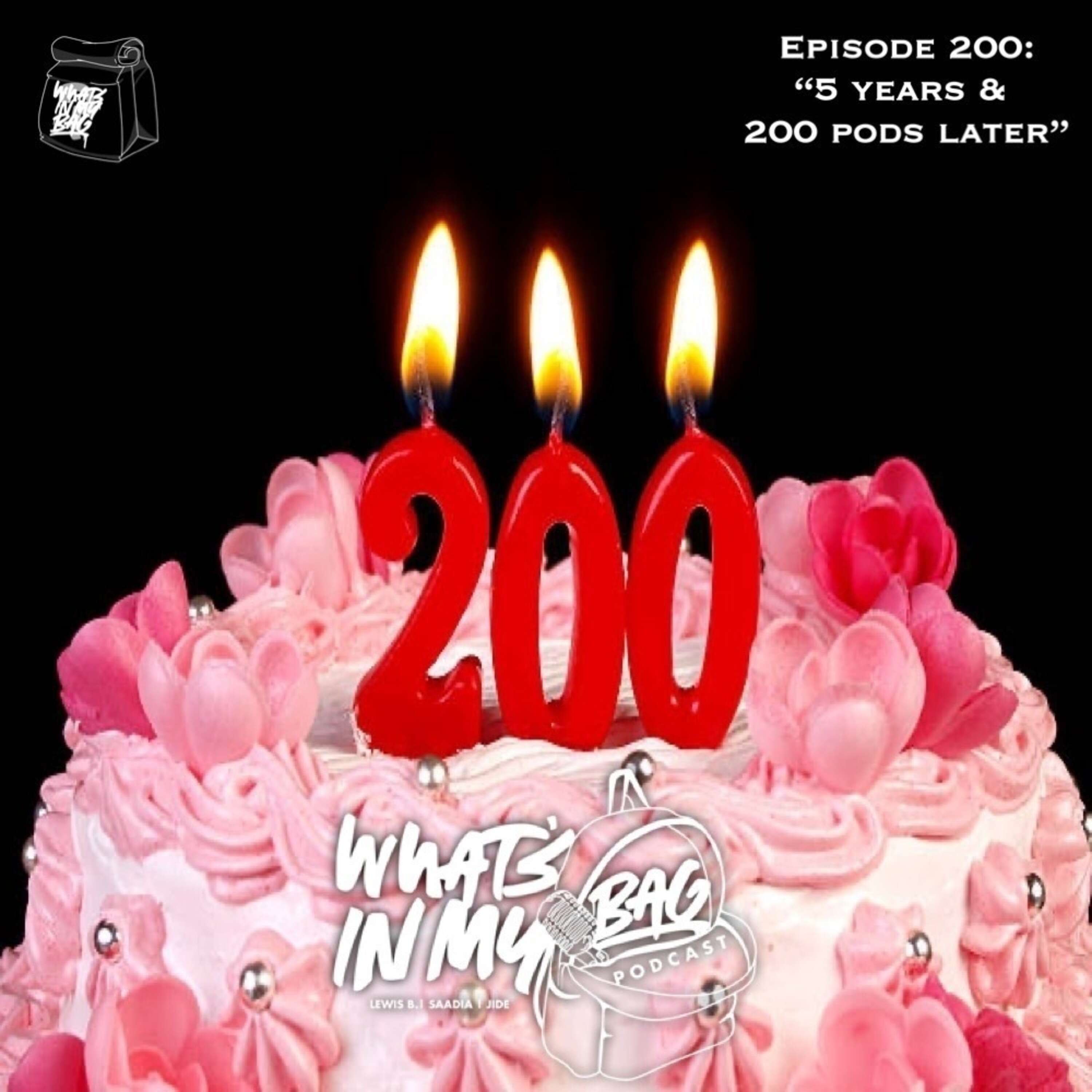 Episode 200: 5 Years & 200 Pods Later (Featuring K-Rob)