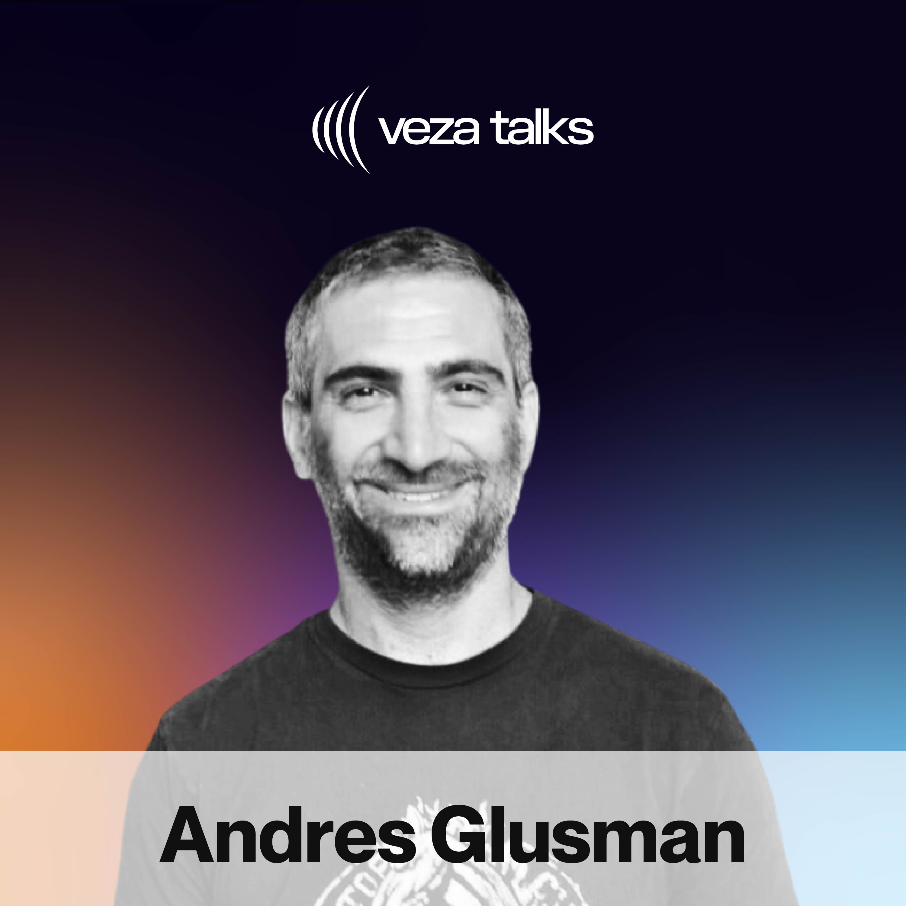 VezaTalks 031: Andres Glusman