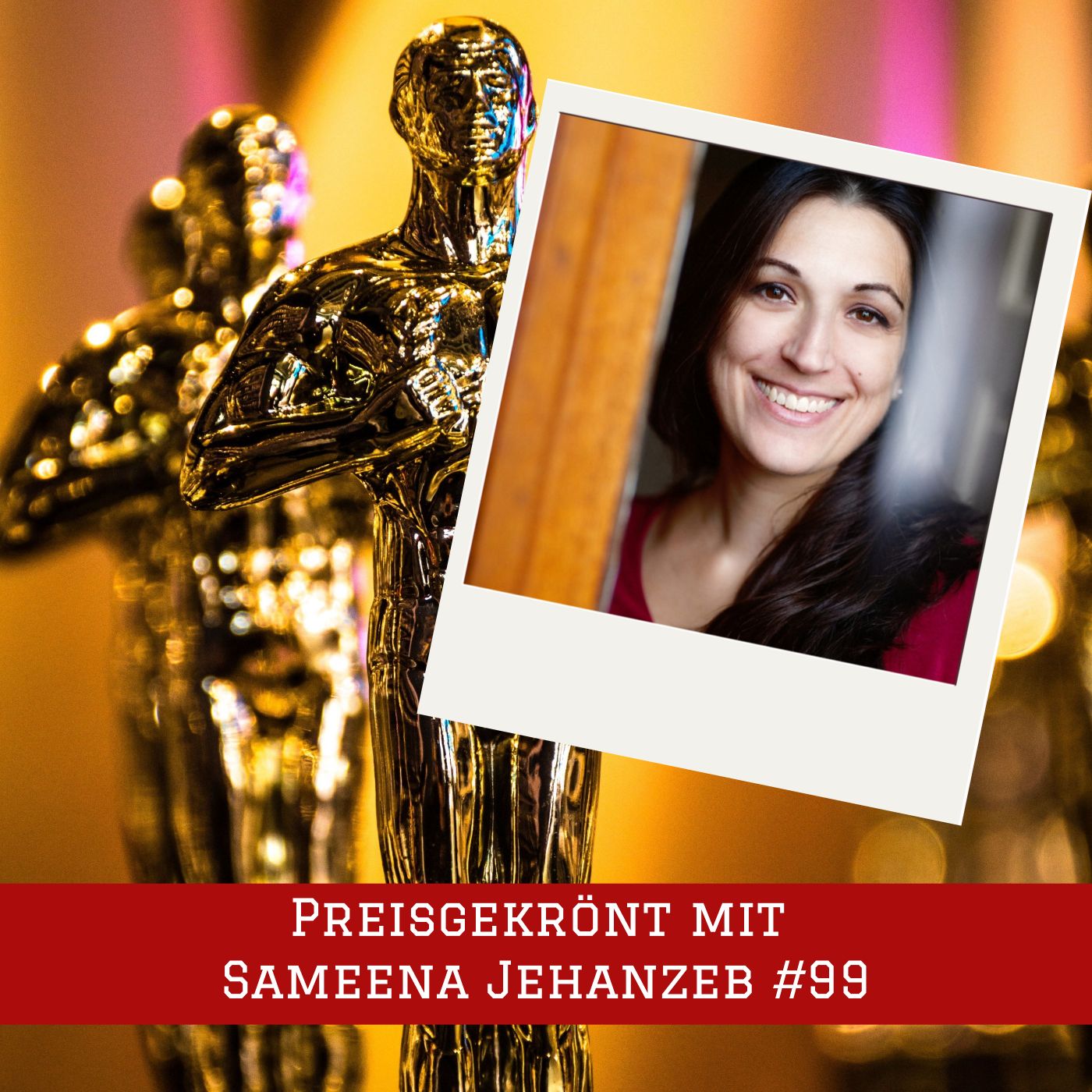 Episode #99 – Preisgekrönt mit Sameena Jehanzeb