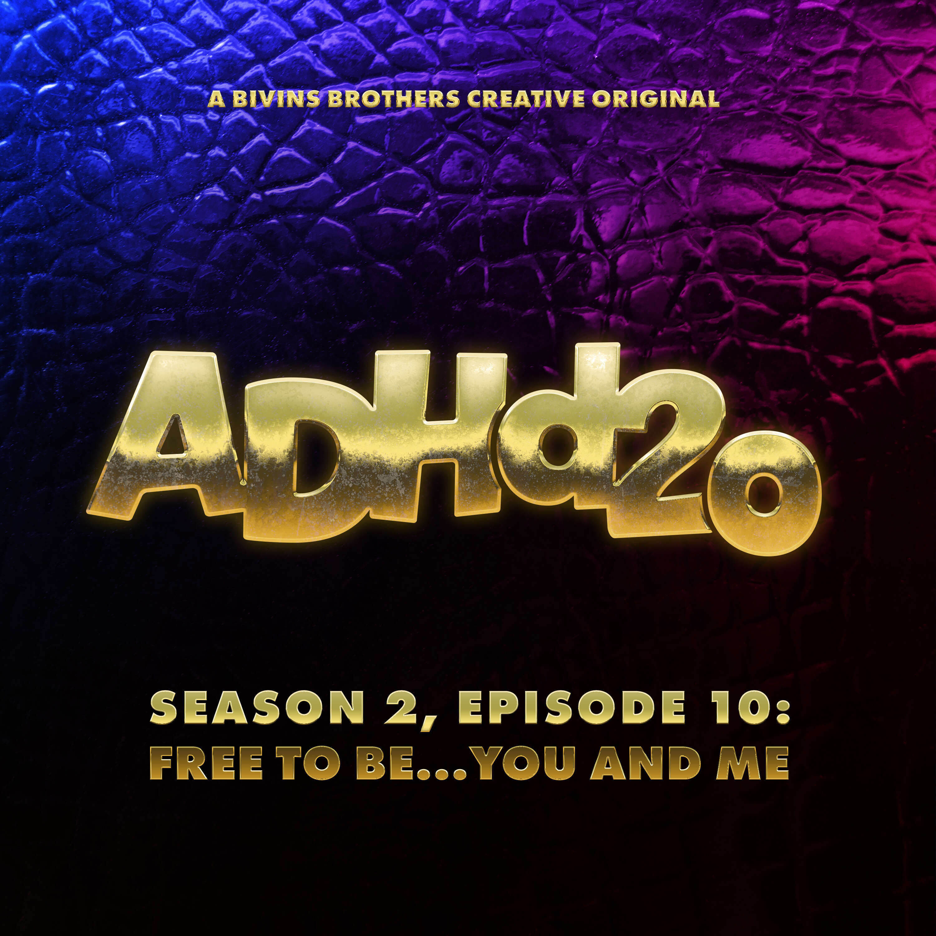 ADHd20 s02e10: Free to Be You and Me