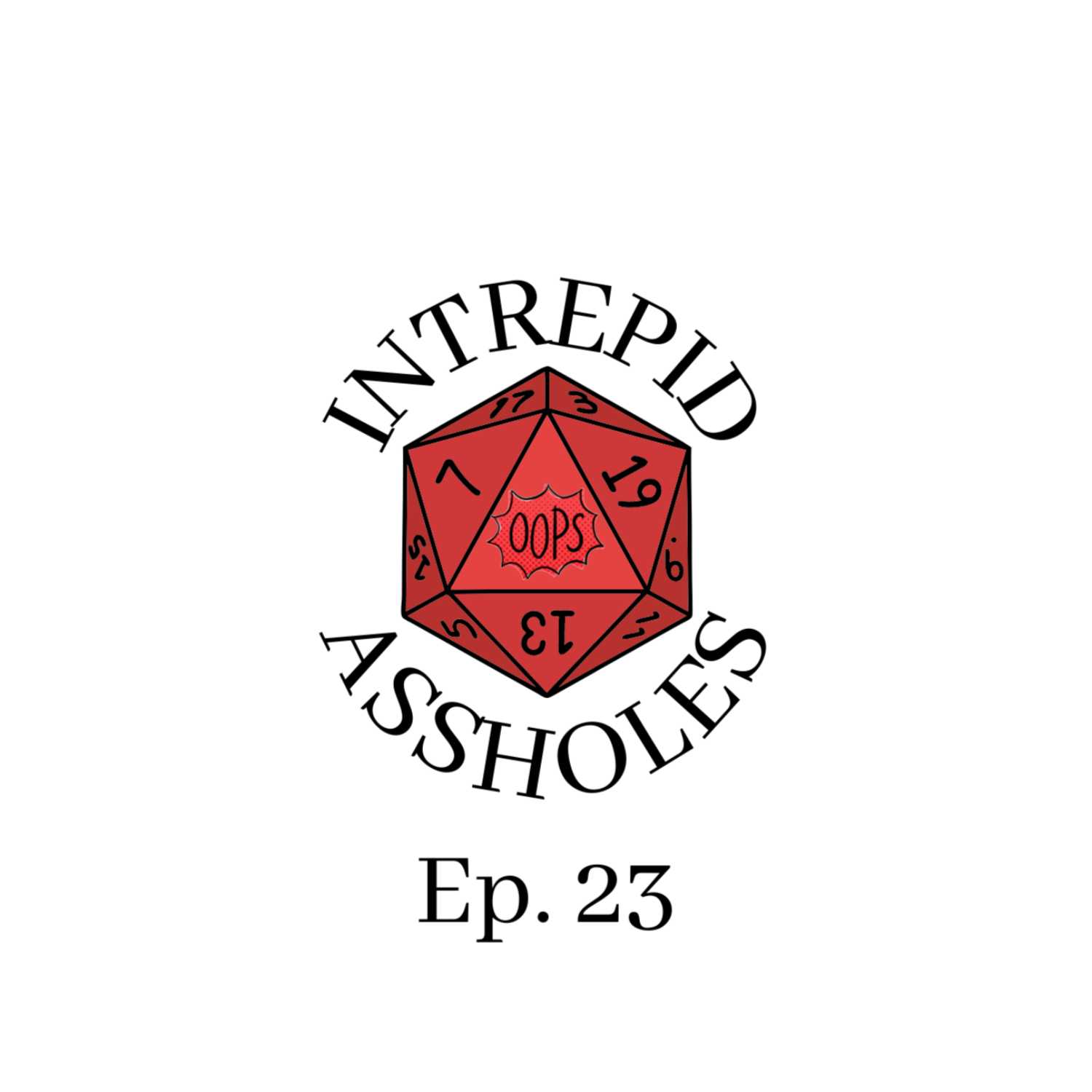 Intrepid Assholes Ep. 23 - Return to Crasis