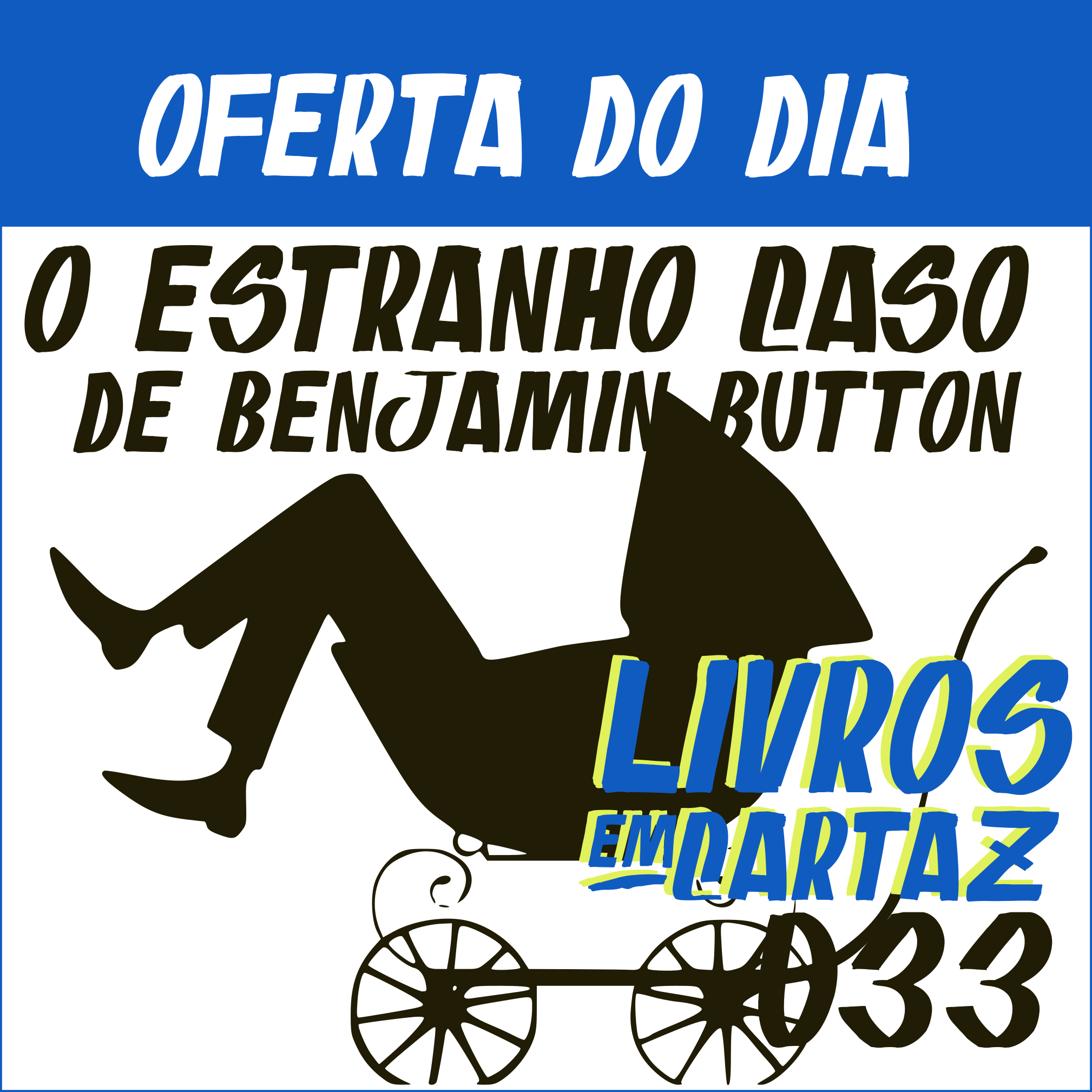 Livros em Cartaz 033 – O estranho caso de Benjamin Button