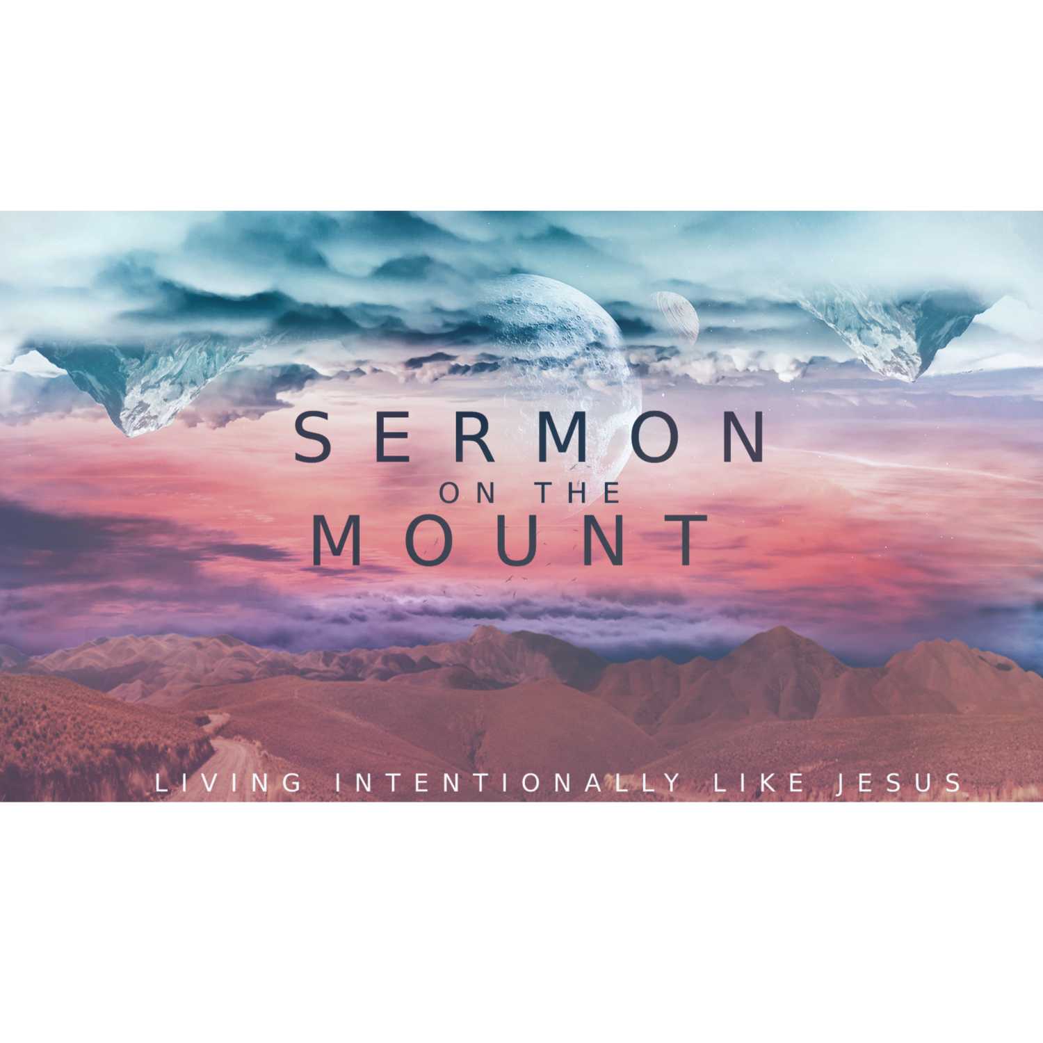 Sermon on the Mount (2 Ways) // Matthew 7:17-22