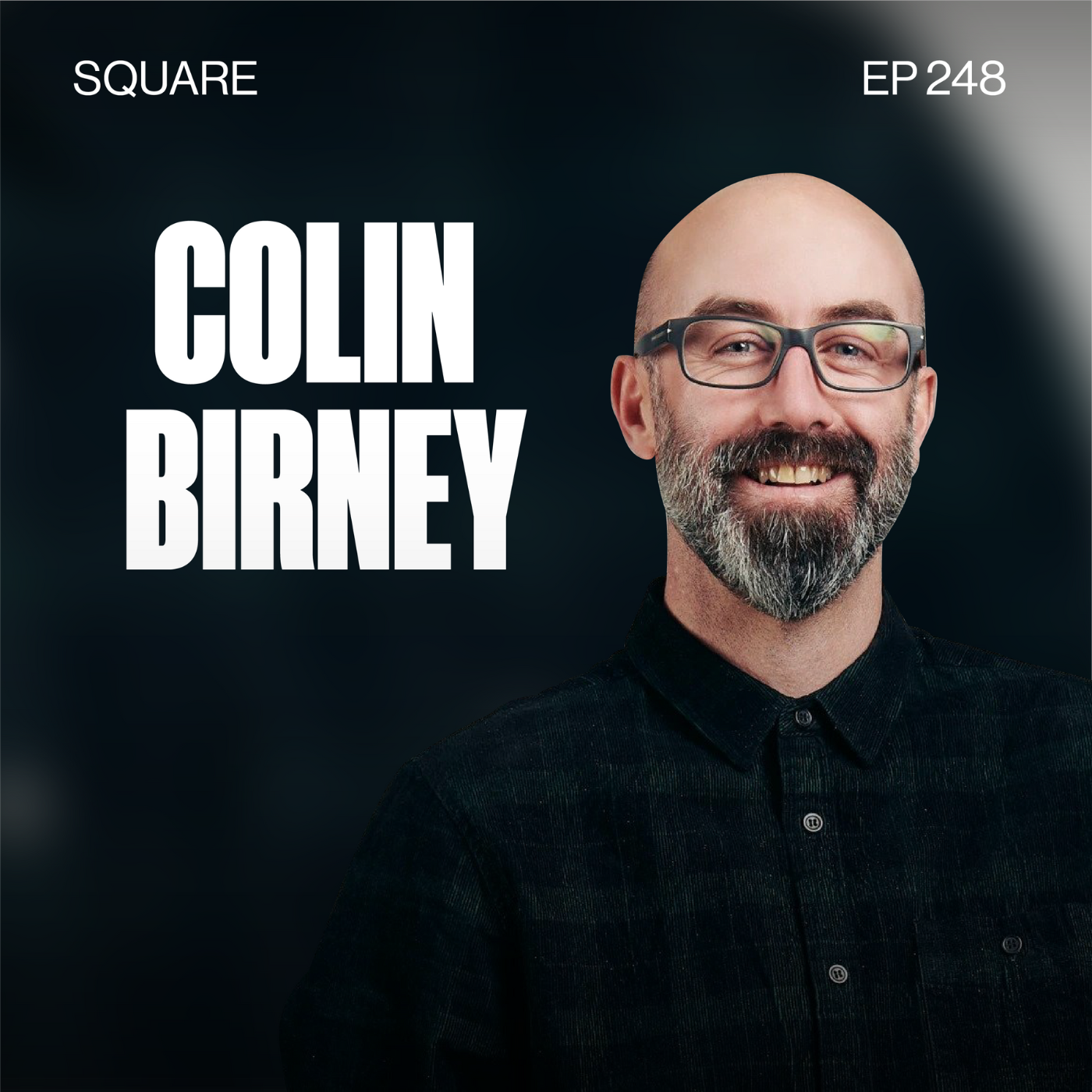 Ep 248 - Unleashing the Future of Hospitality through Innovation and Cutting-Edge Technology with Colin Birney from Square