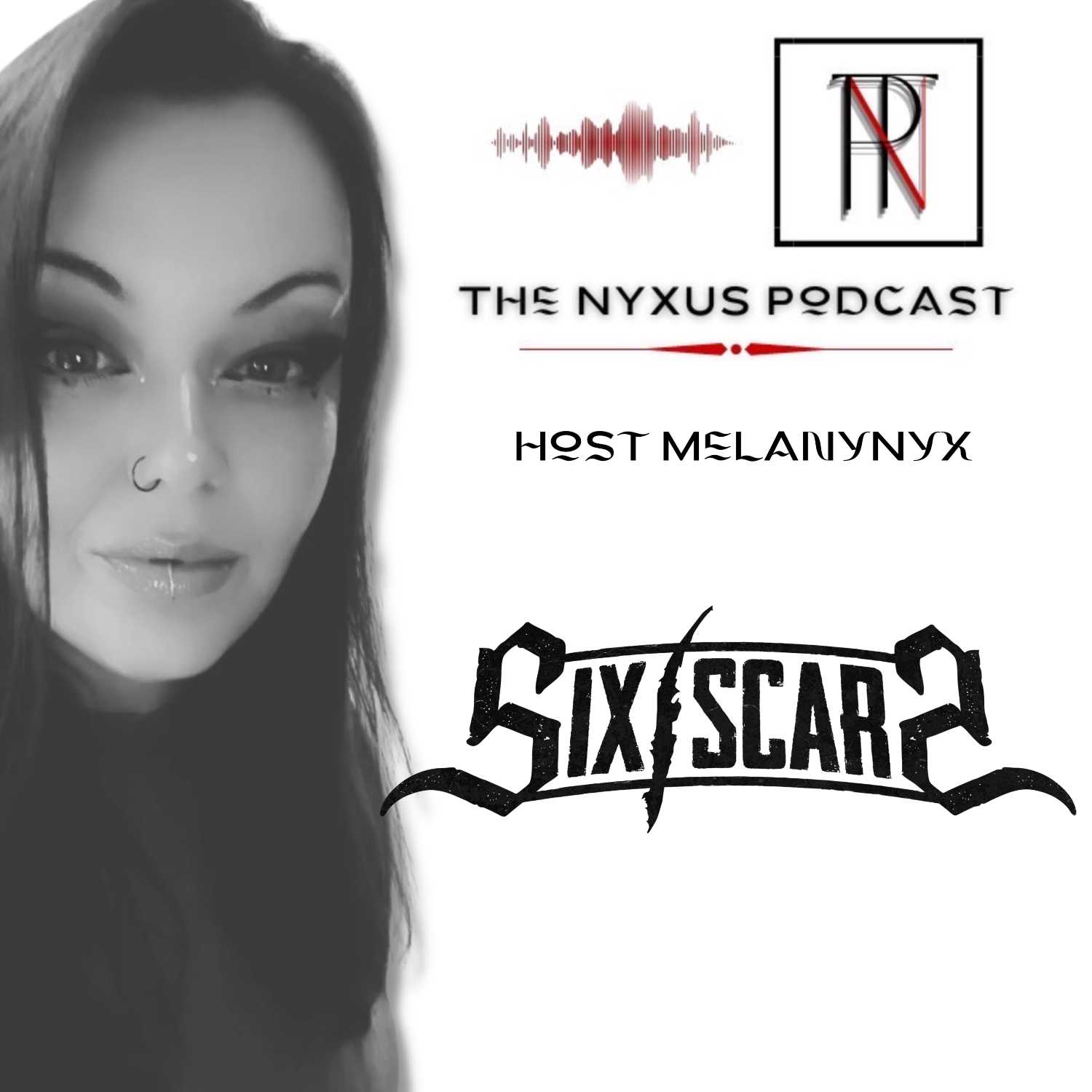 The NYXUS Podcast interviews "Six Scars"