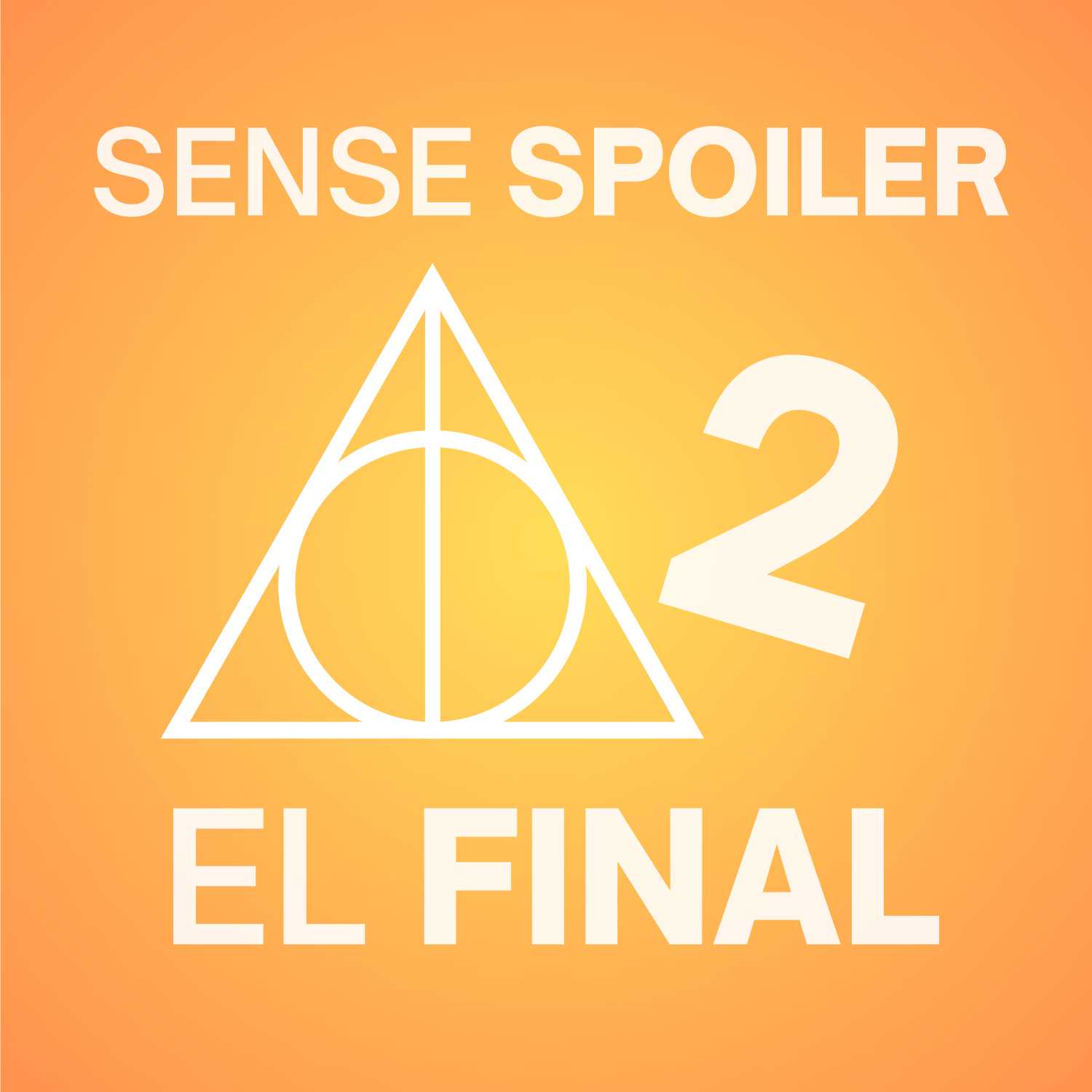 Sense Spoiler el Final - PART 2