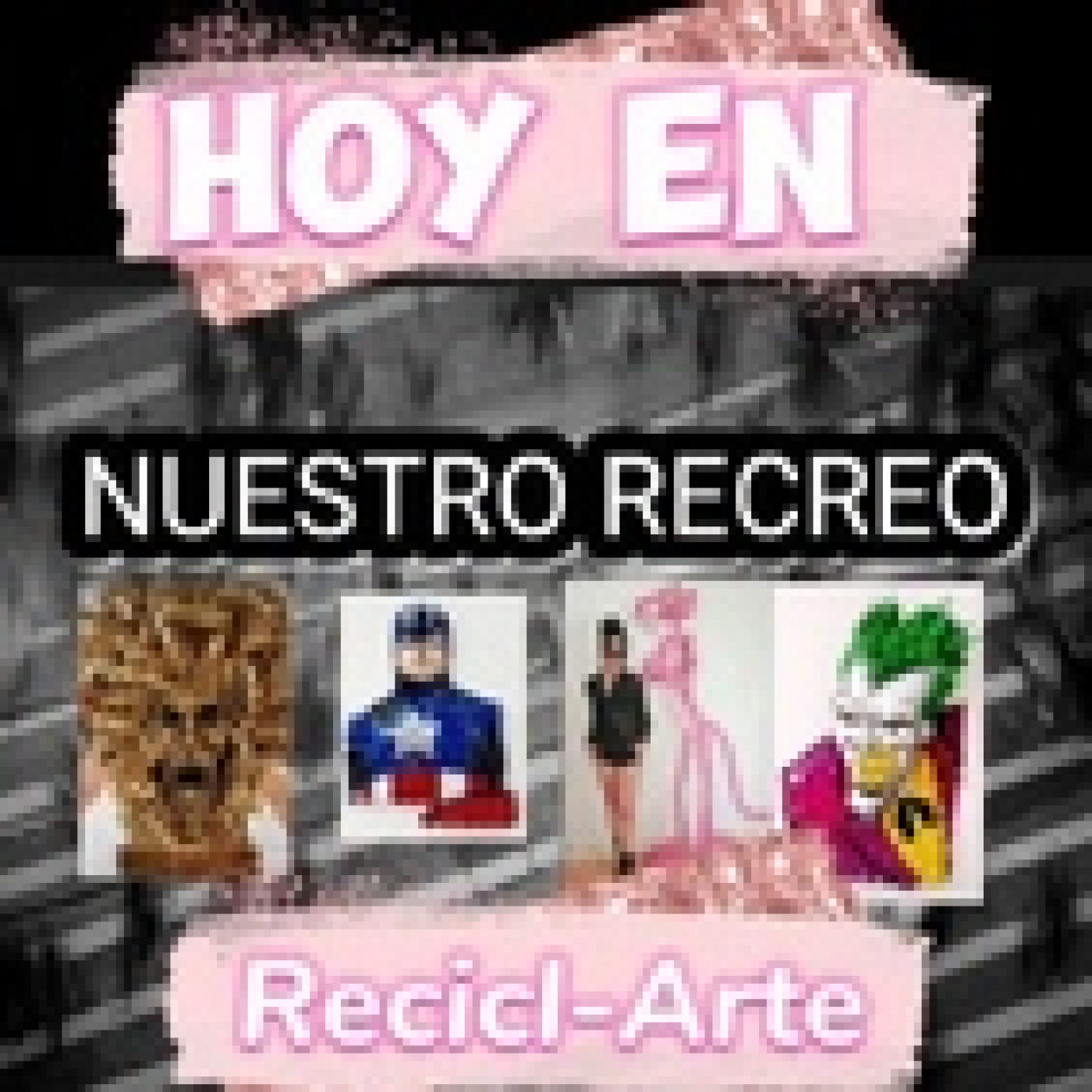 NUESTRO RECREO 15-6-2023 Recicl- Arte.