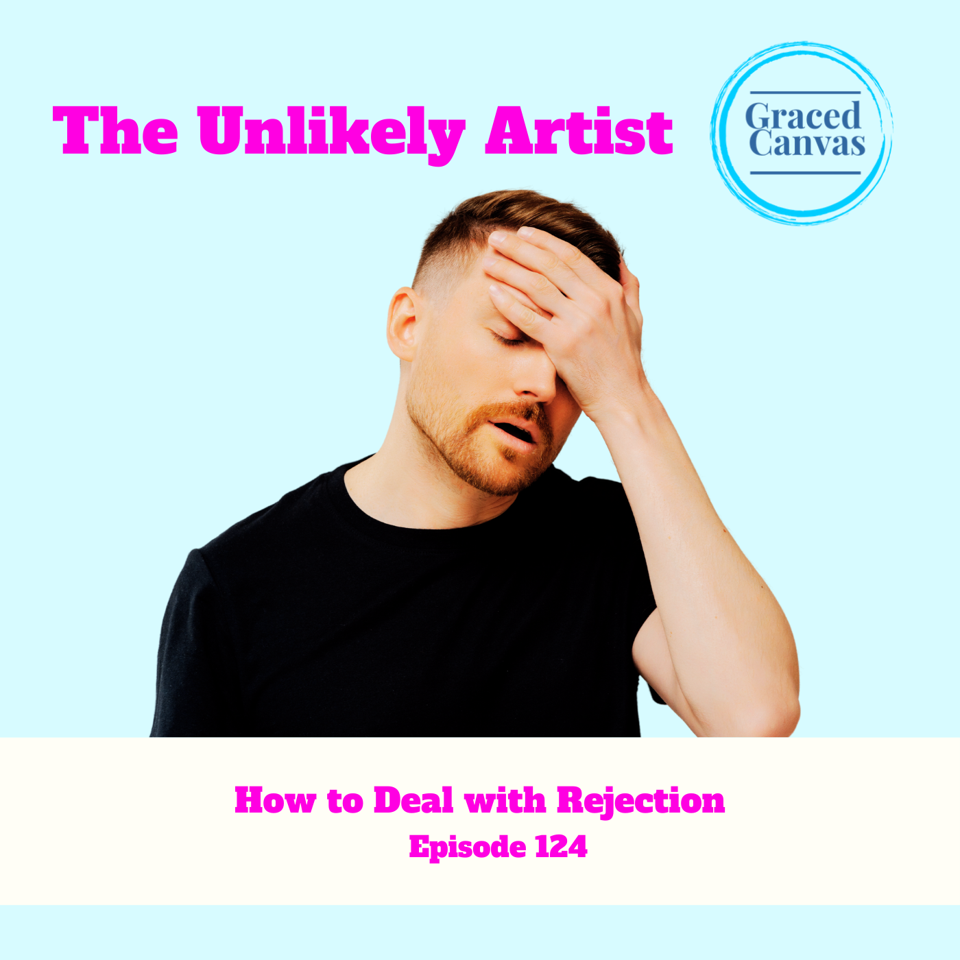 How to Deal with Rejection | UA124