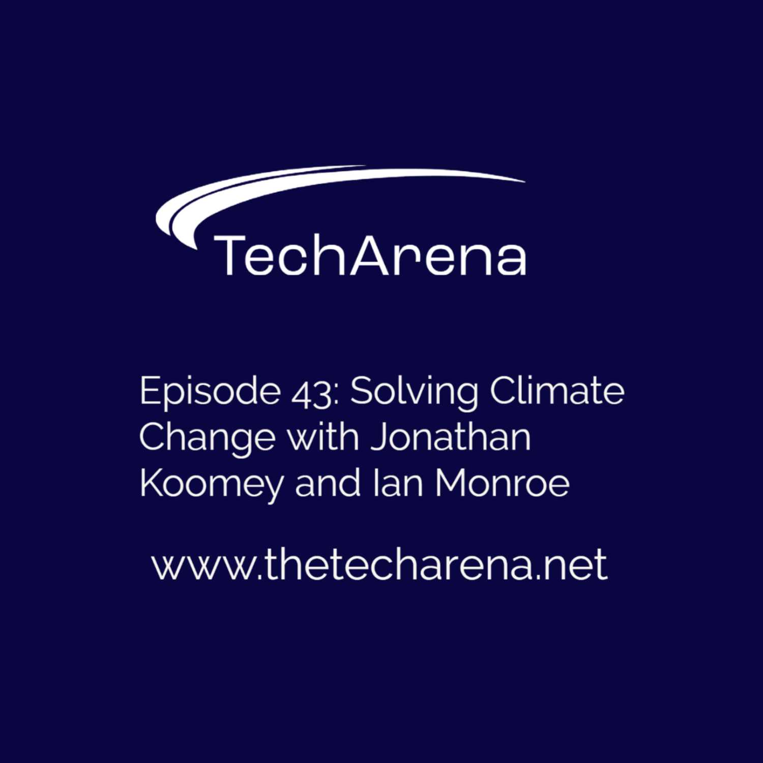 Solving Climate Change with Jonathan Koomey and Ian Monroe