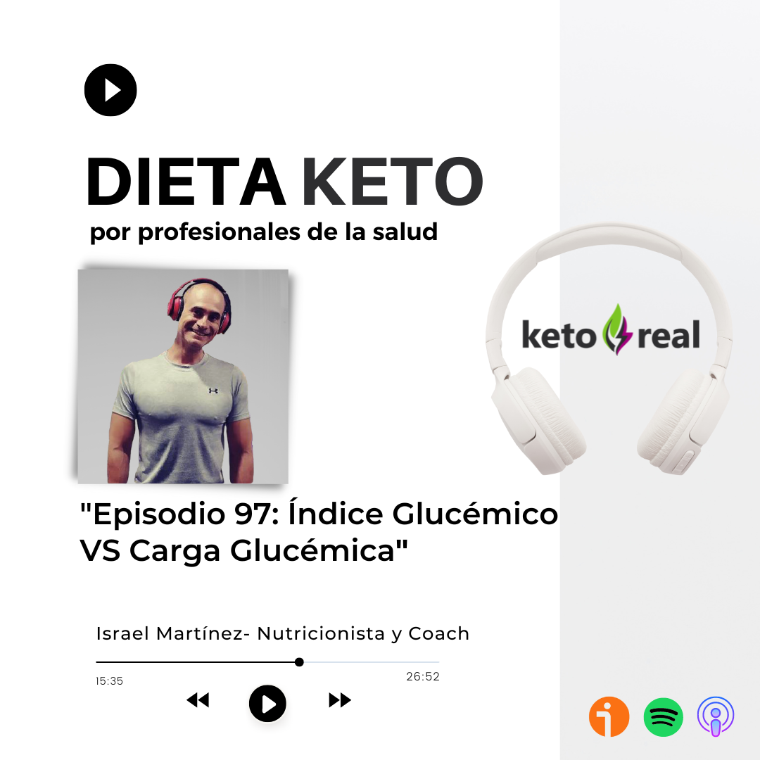 97. Índice Glucémico VS Carga Glucémica: Entender los hidratos de carbono