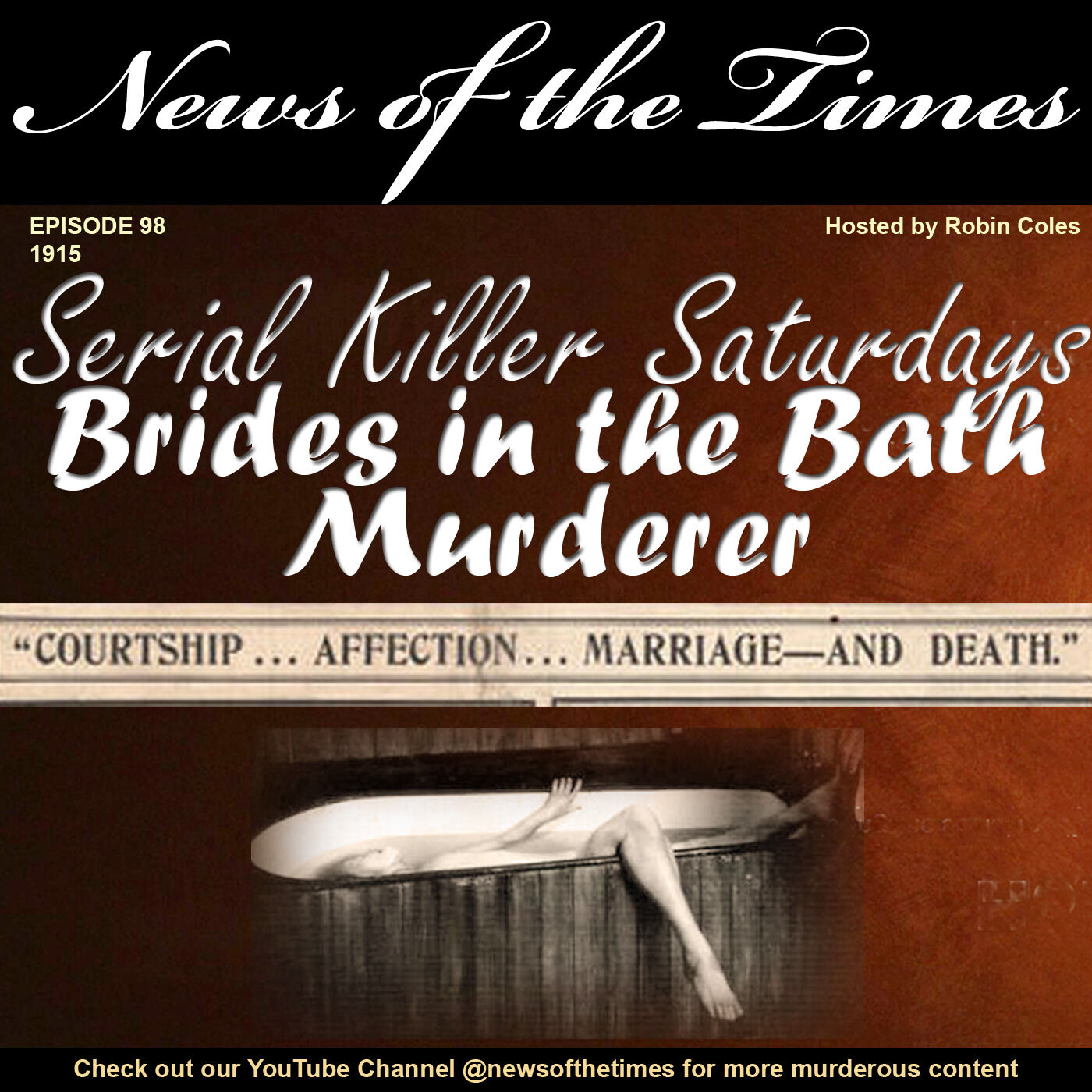 1915: The Brides in the Bath Murderer: Serial Killer Saturdays | Episode 98