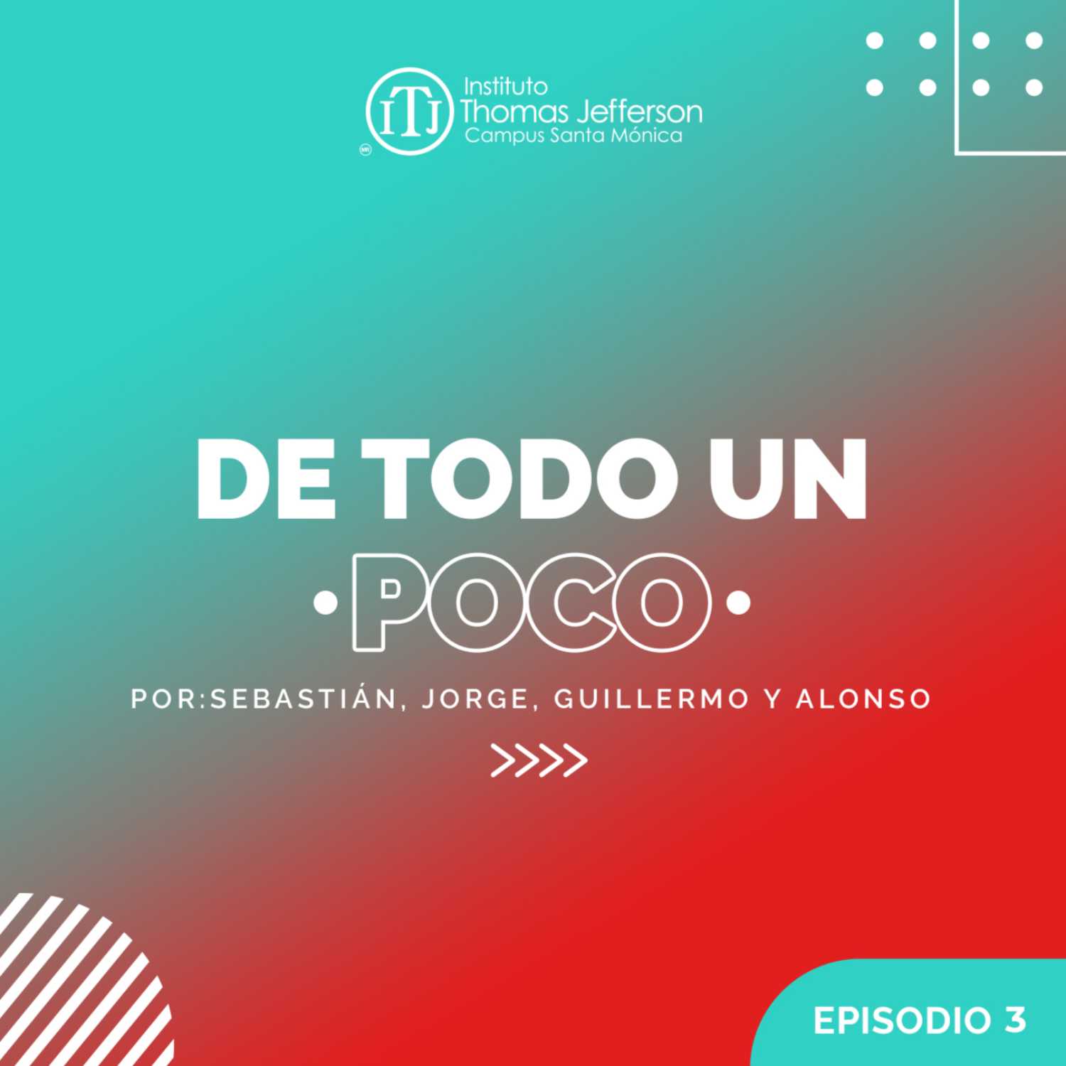 De todo un poco - Episodio 3