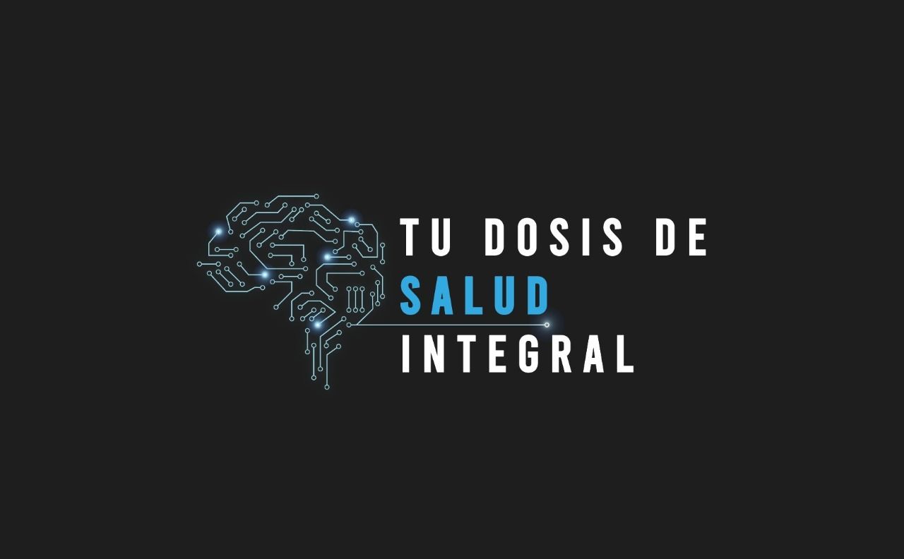 Tu Dosis de Salud Integral No. 73