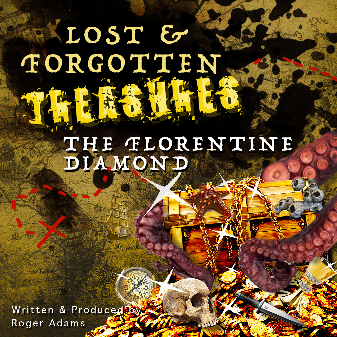 The Florentine Diamond – lost and forgotten treasures