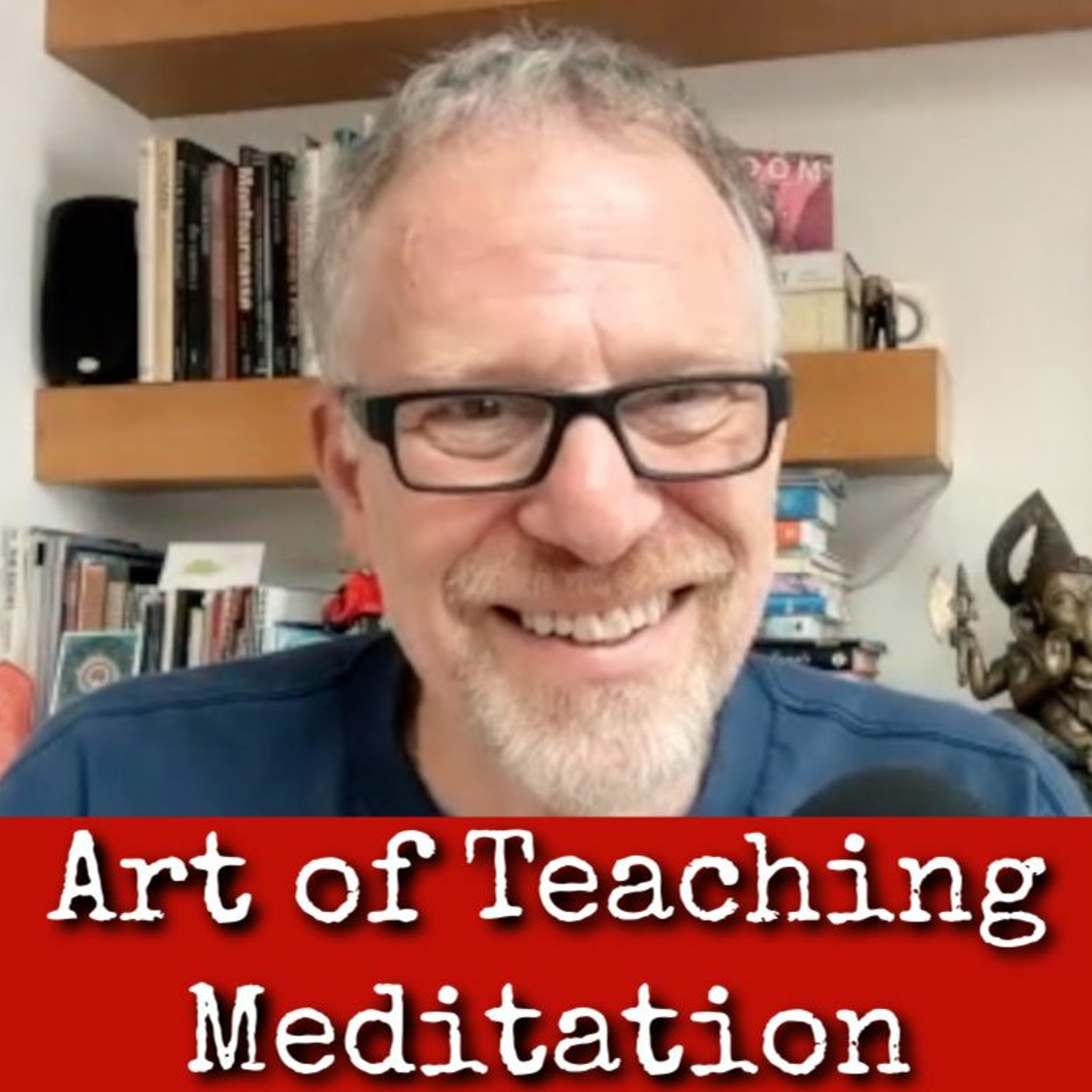 Ep206: Art of Teaching Meditation - Dean Sluyter 3