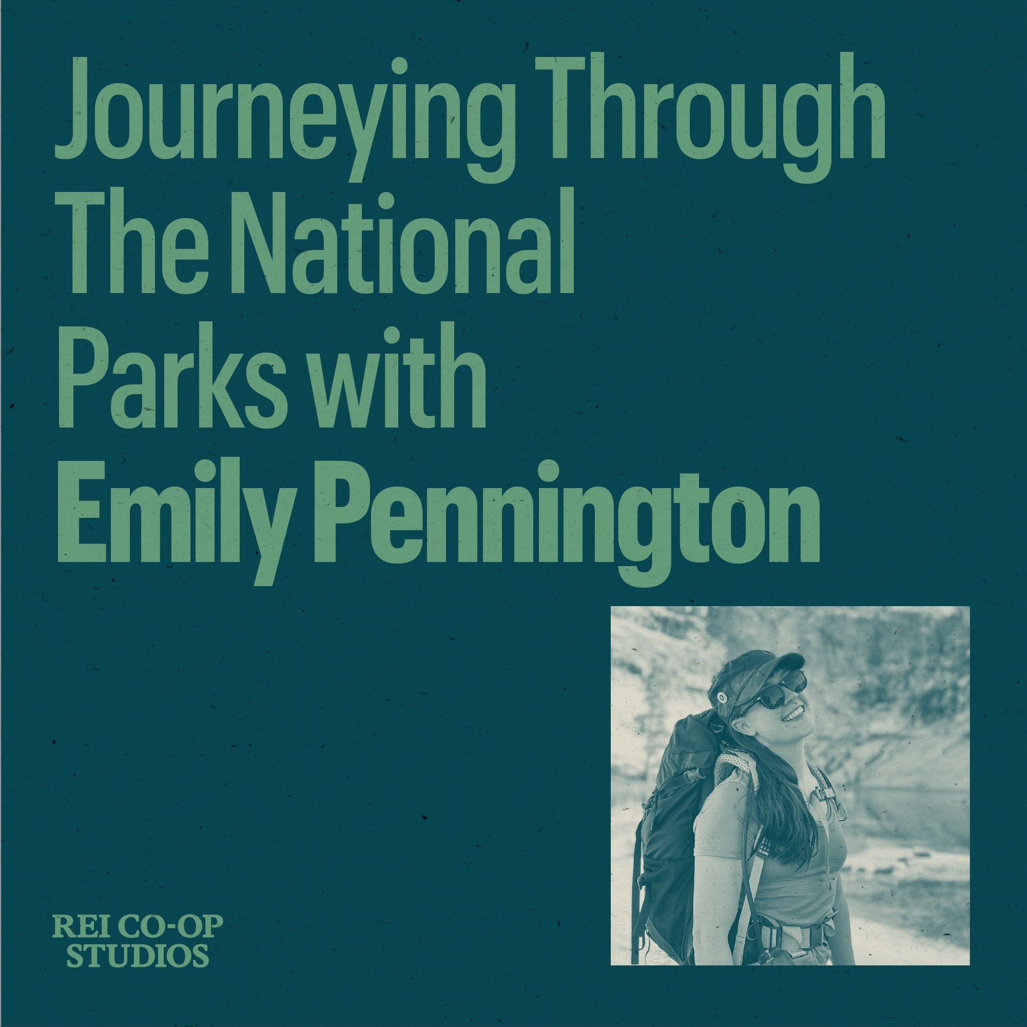 Journeying Through the National Parks with Emily Pennington