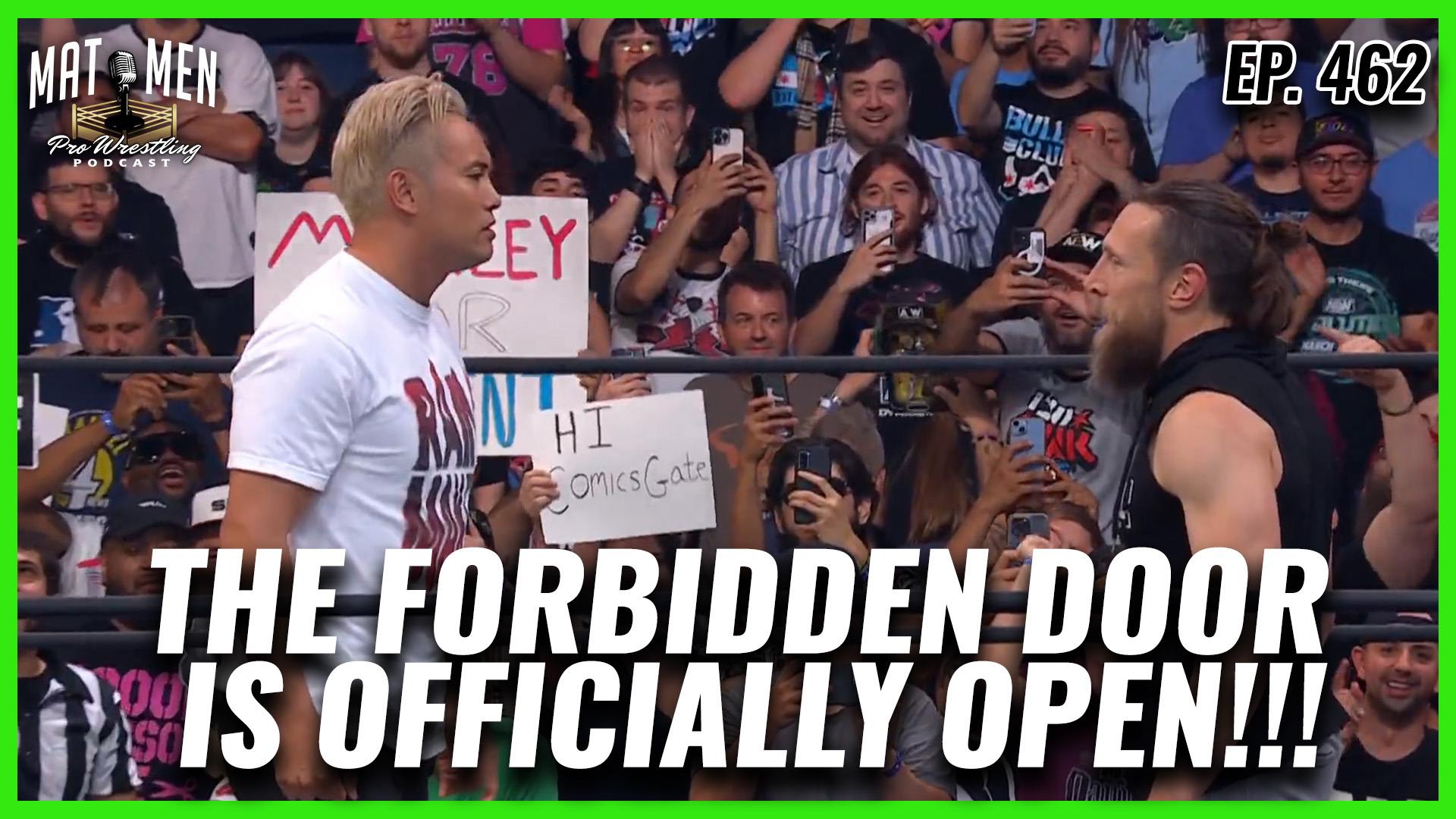 Mat Men Ep. 462 - AEW and NJPW open the Forbidden Door!