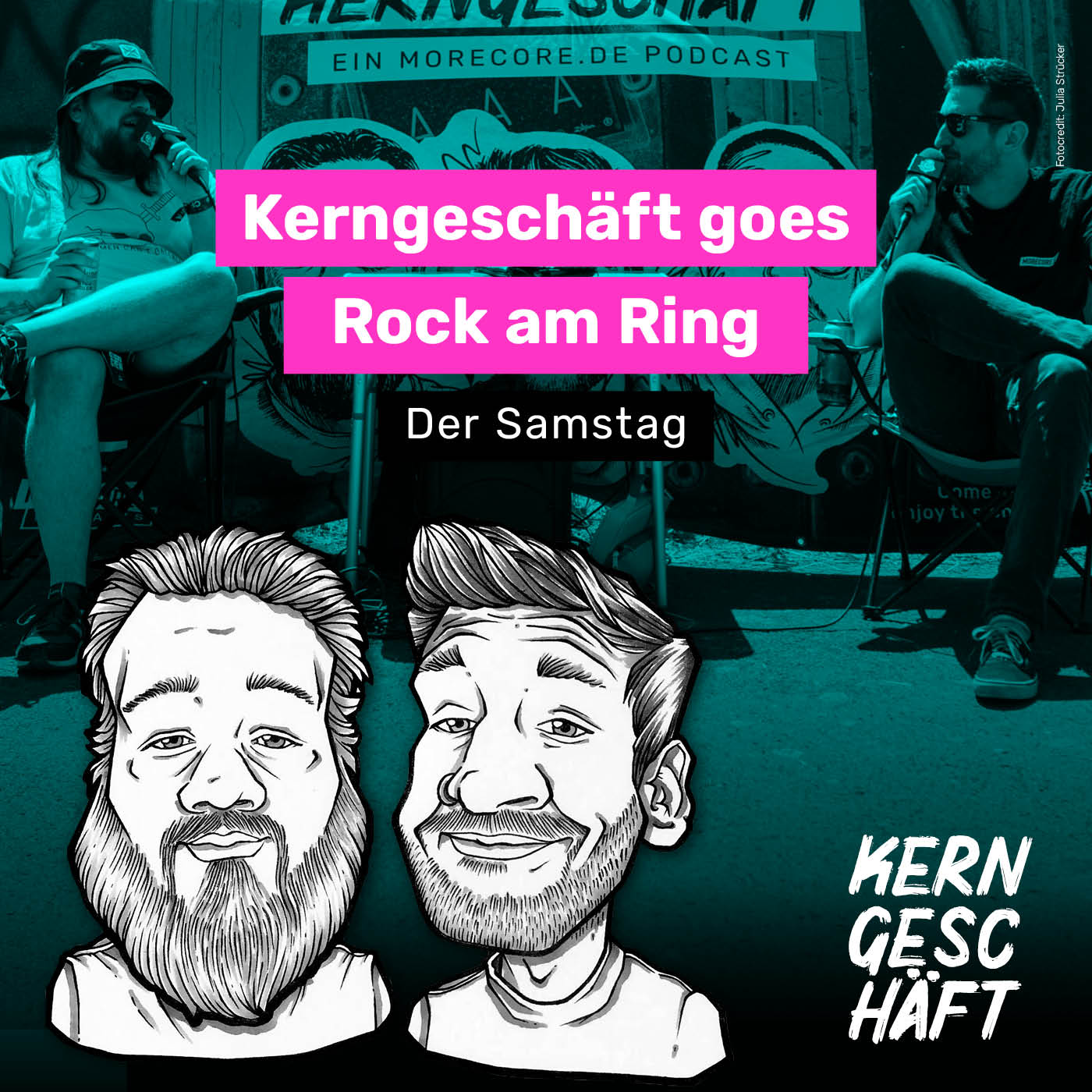 Folge 64: Kerngeschäft goes Rock Am Ring 2023: Der Samstag