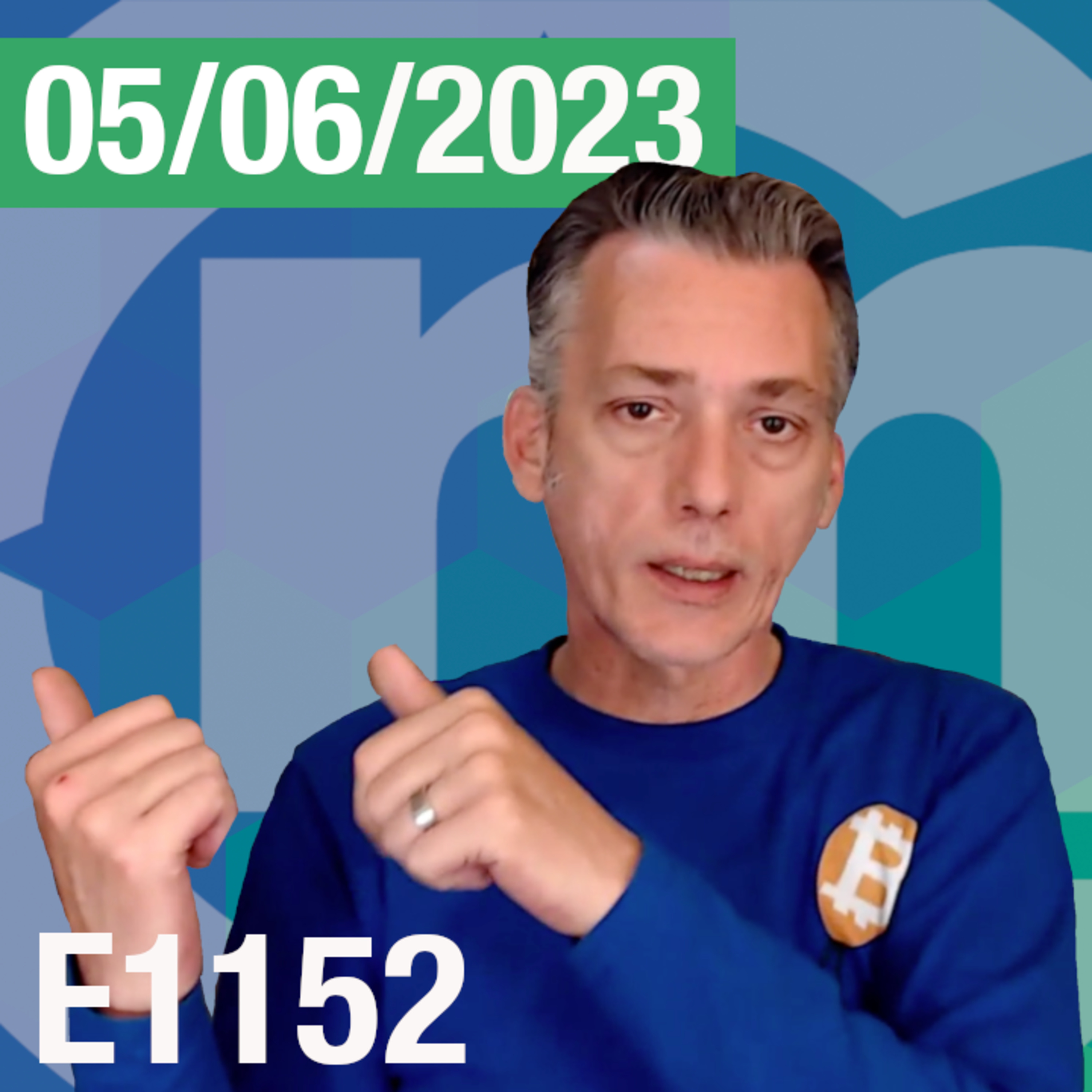 E1152 - Hablando de #Bitcoin y #Criptomonedas - Junio 5, 2023