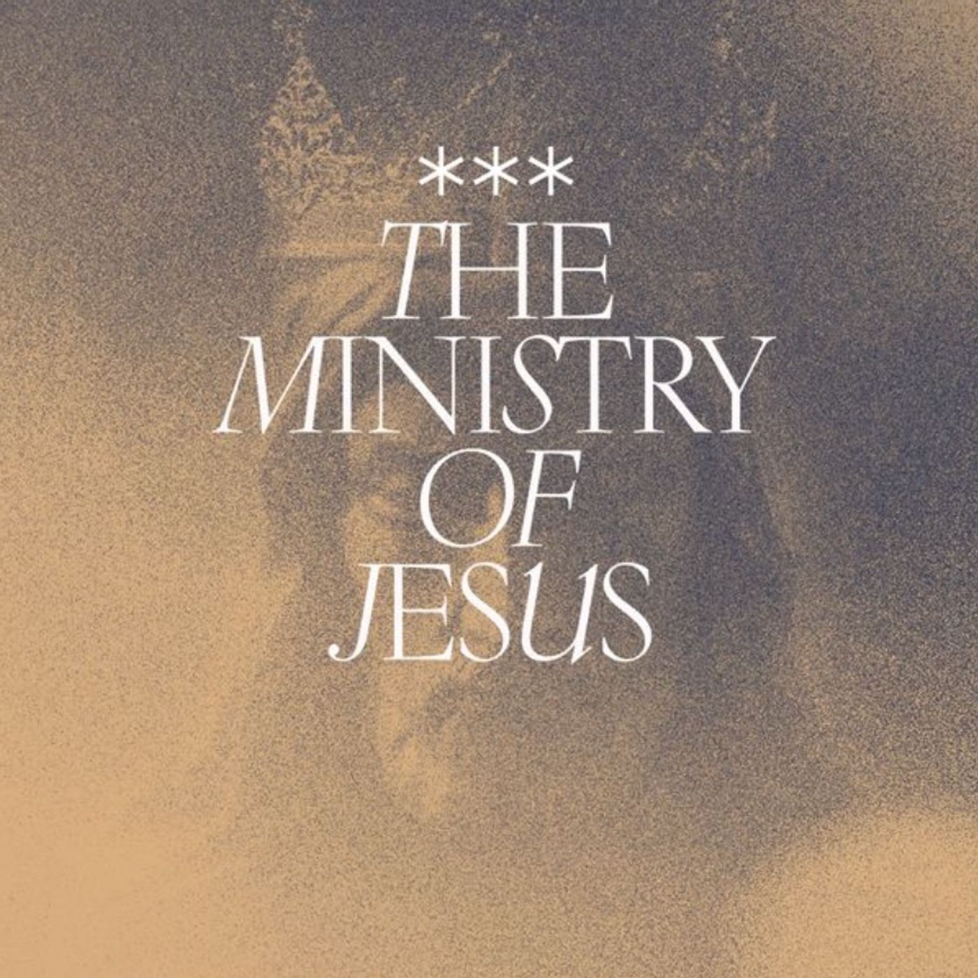 The Ministry of Jesus | Wk 58